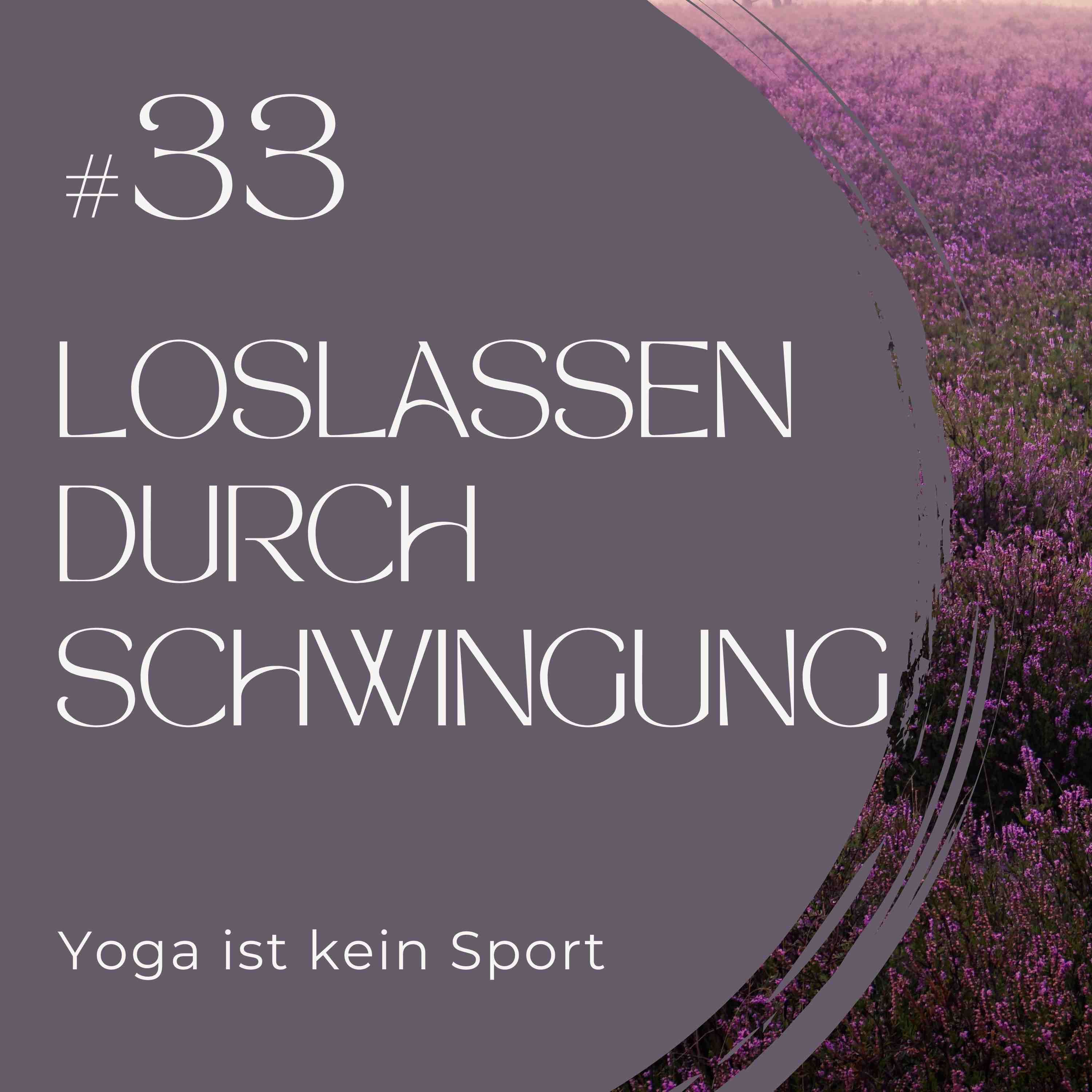#33 Loslassen durch Schwingung 3/8