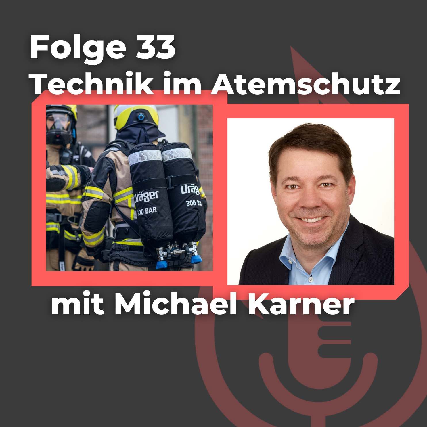 #33: Technik im Atemschutzeinsatz