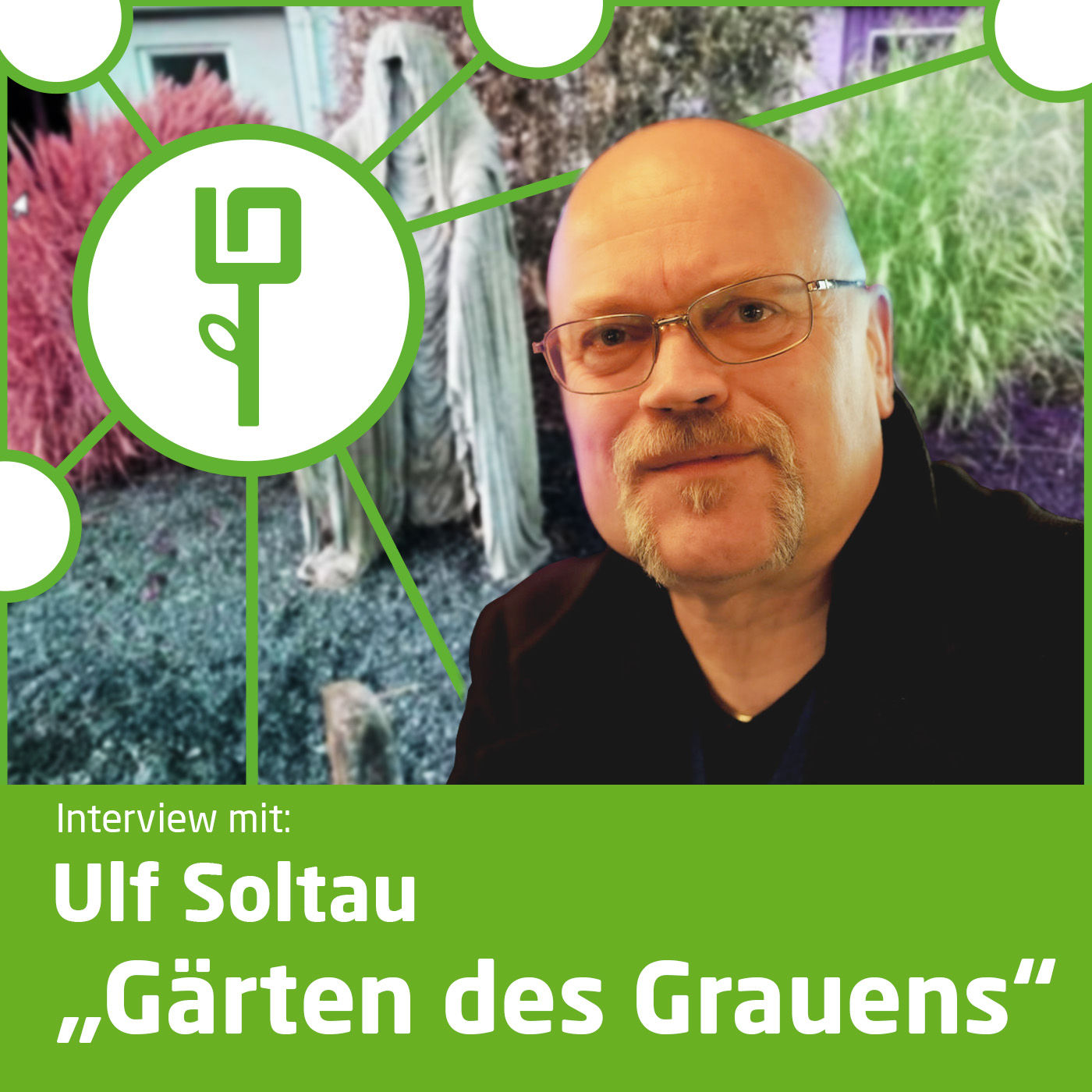 #33: Ulf Soltau - "Gärten des Grauens"
