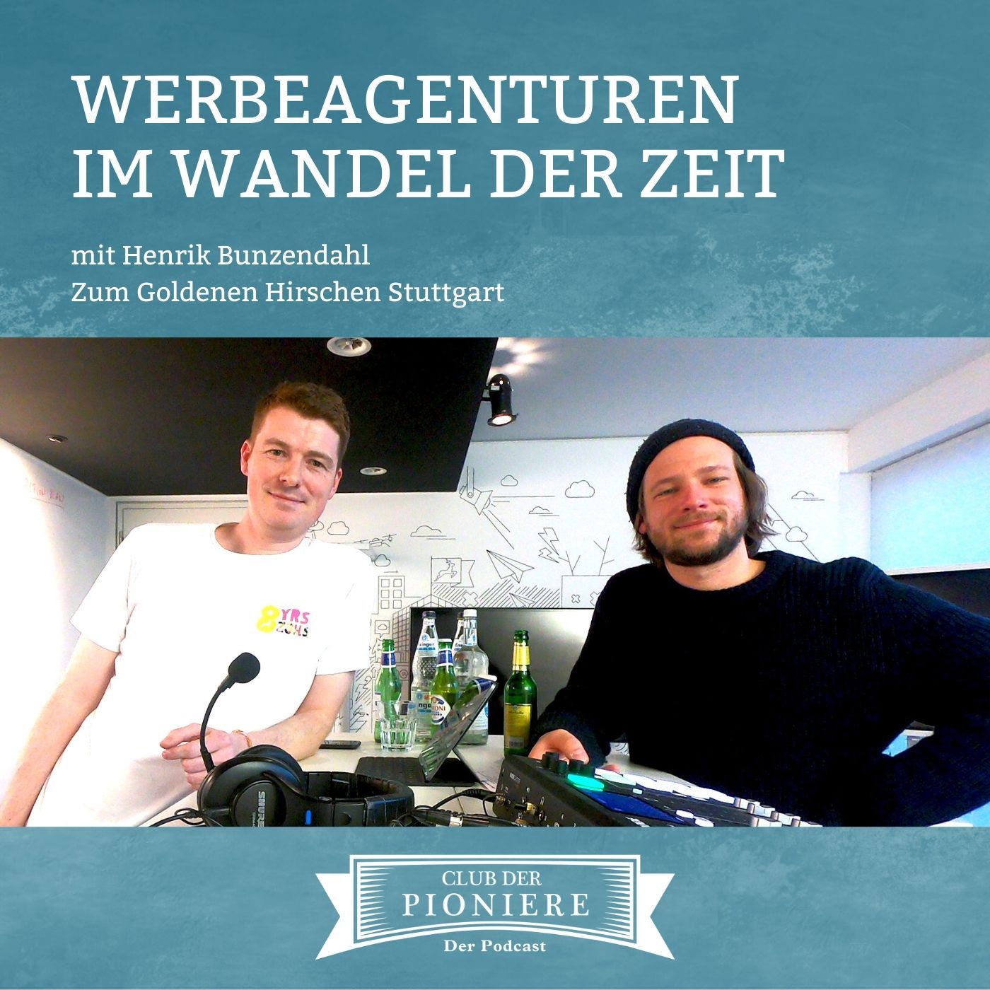 33. Werbeagenturen im Wandel der Zeit - mit Henrik Bunzendahl, Zum Goldenen Hirschen