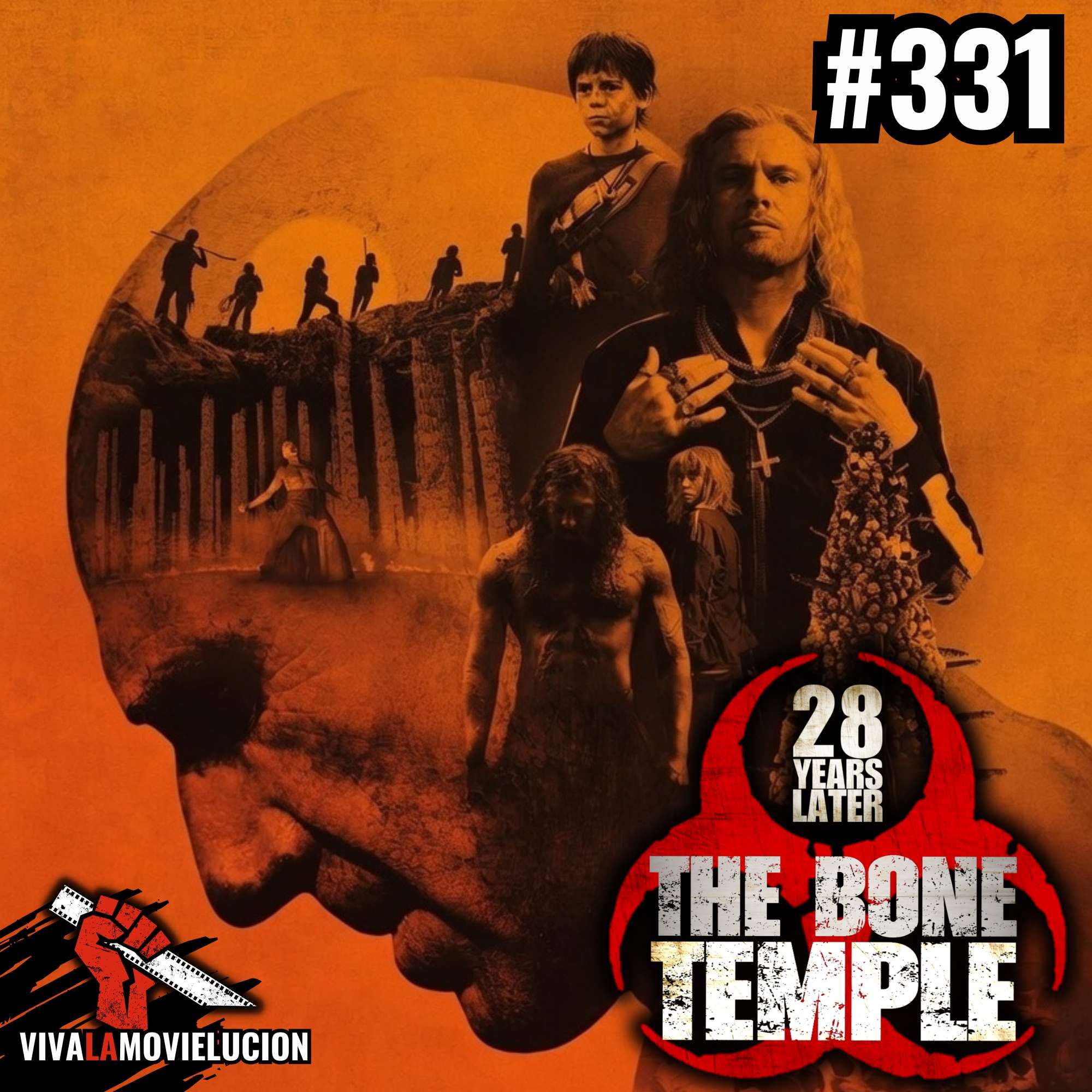 #331 - 28 Years Later: The Bone Temple