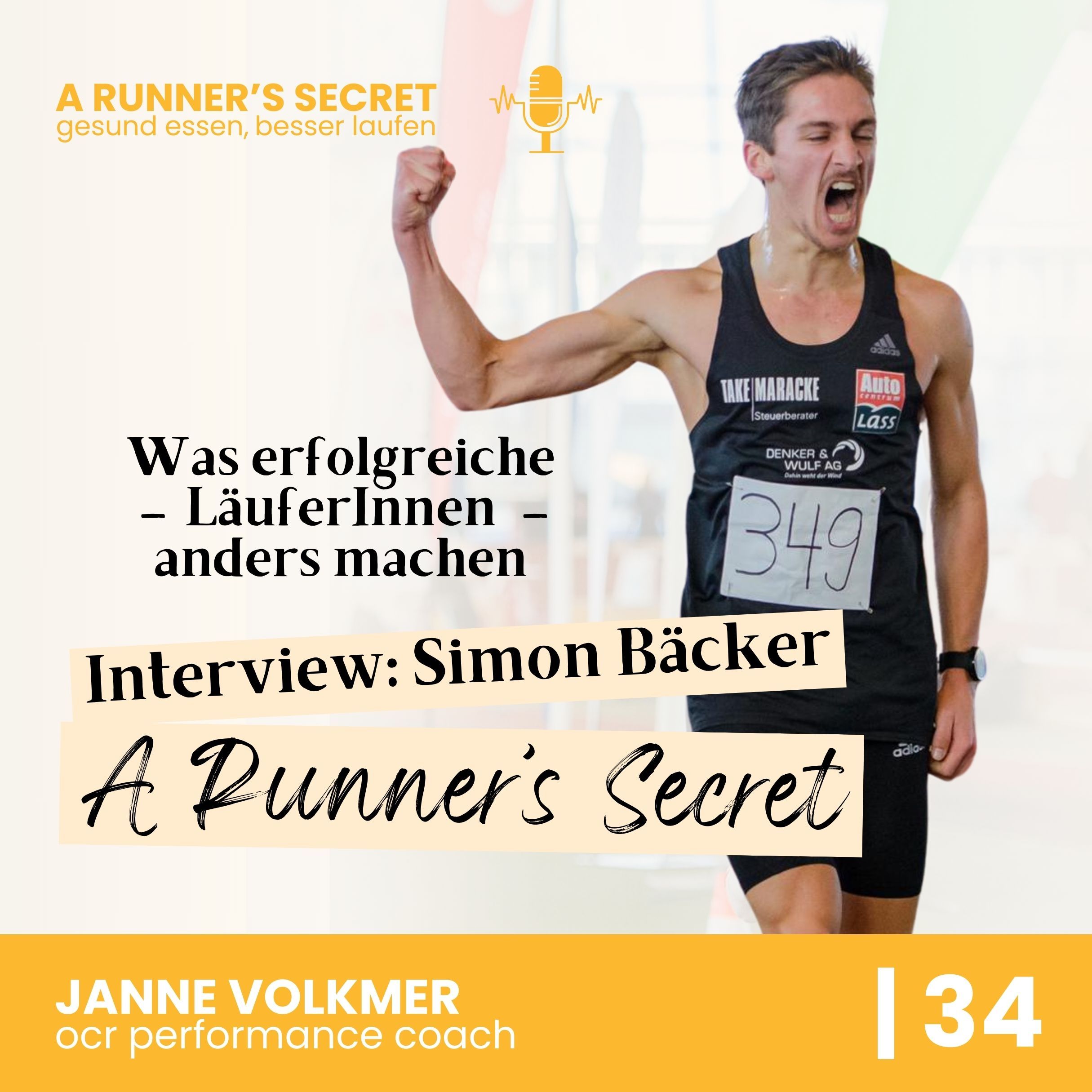 34 | A Runner's Secret: Interview mit Simon Bäcker - Was erfolgreiche LäuferInnen anders machen