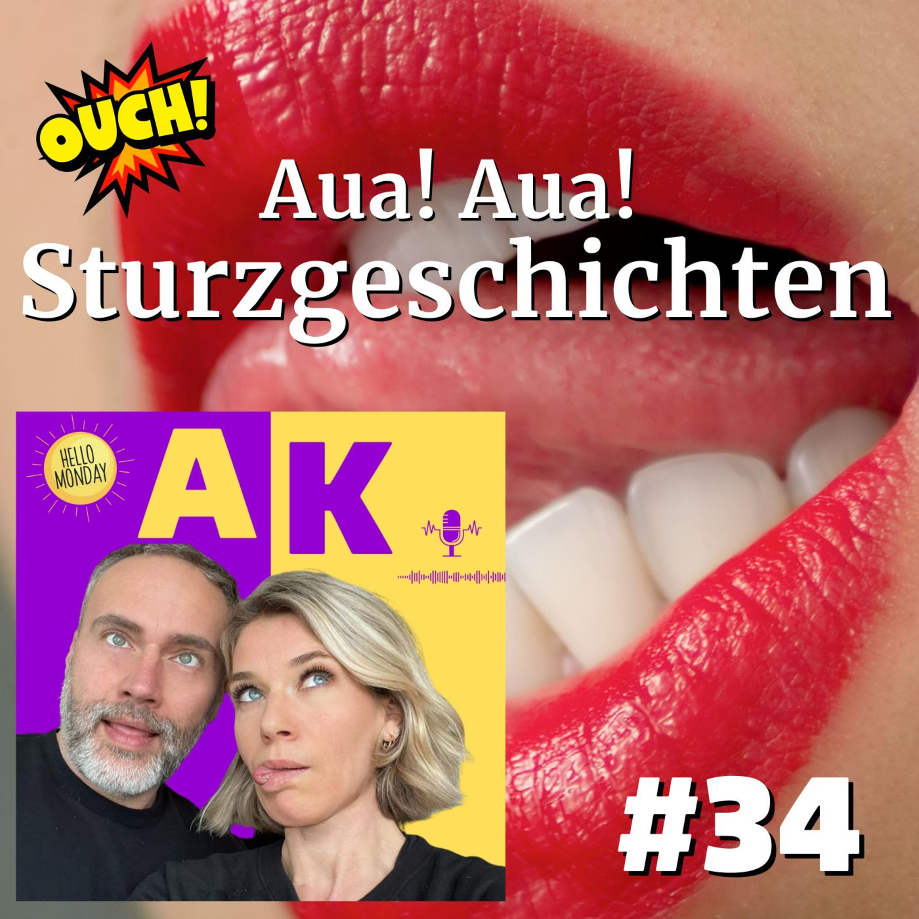 #34 Aua! Aua! Sturzgeschichten