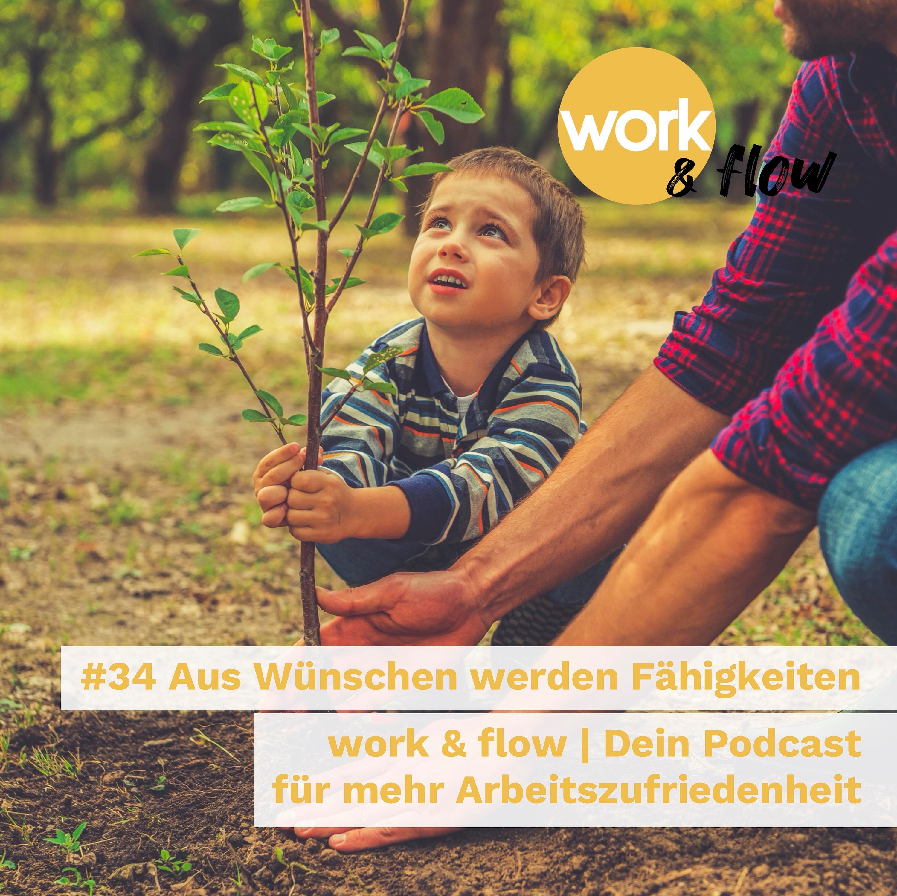#34 Aus Wünschen werden Fähigkeiten