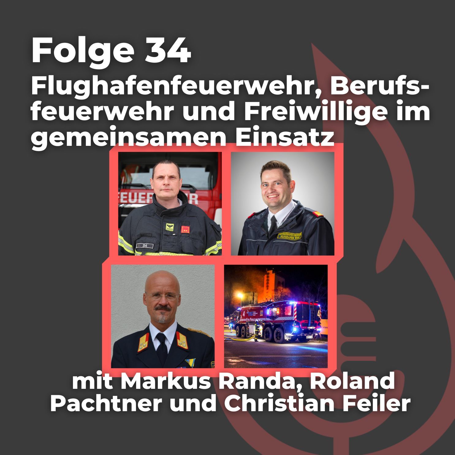 #34: Flughafenfeuerwehr, Berufsfeuerwehr und Freiwillige im gemeinsamen Löscheinsatz