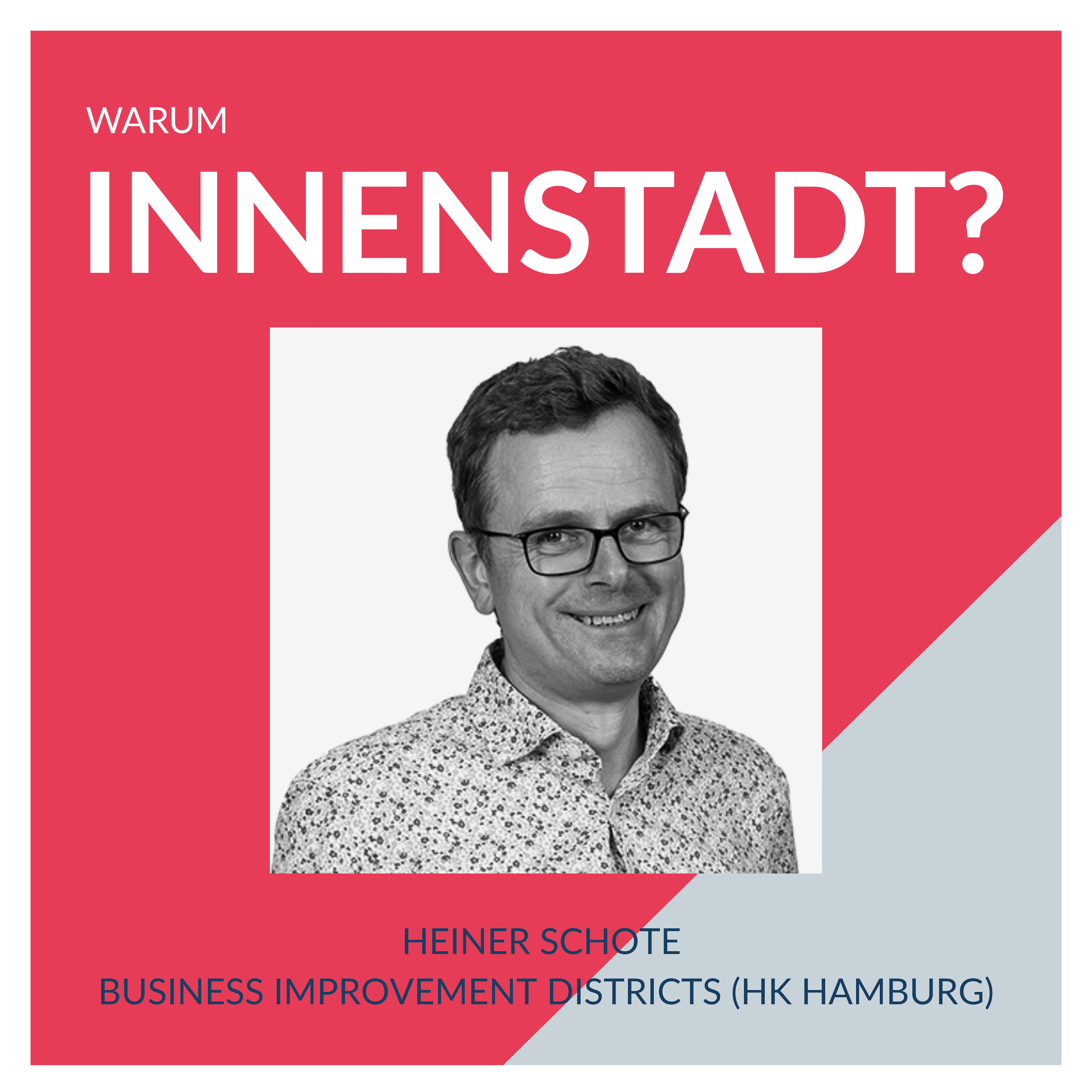 #34 Heiner Schote - Business Improvement Districts (HK Hamburg)