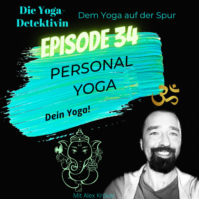 #34 Personal Yoga - Dein Yoga!