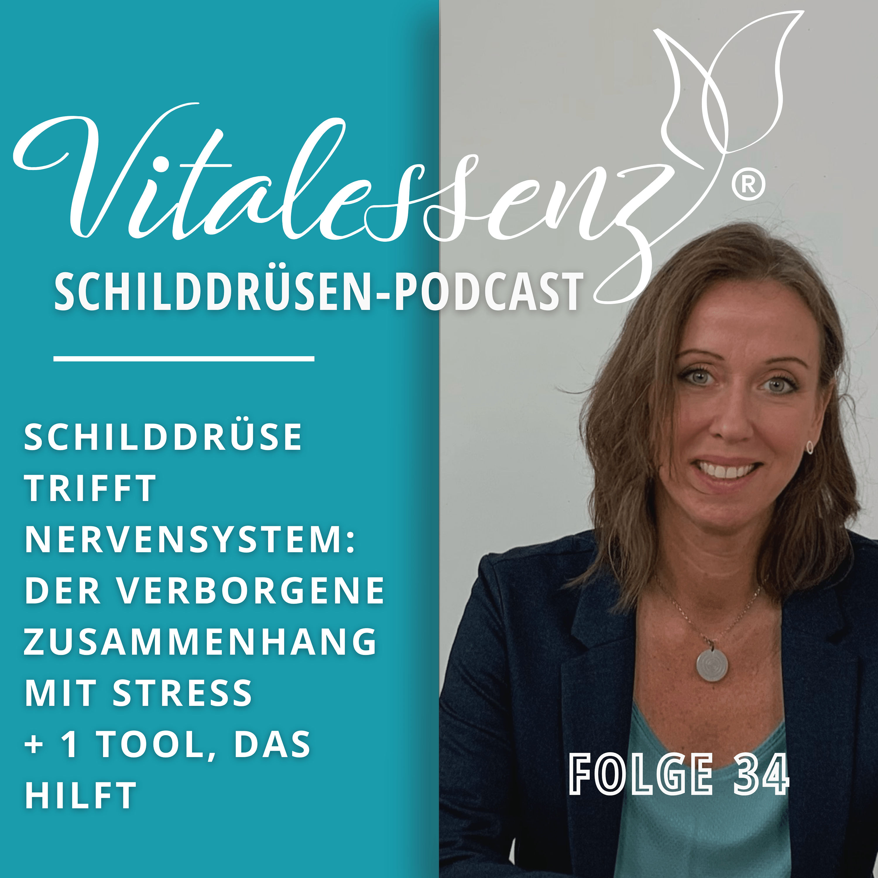 #34 Schilddrüse trifft Nervensystem: Der verborgene Zusammenhang mit Stress