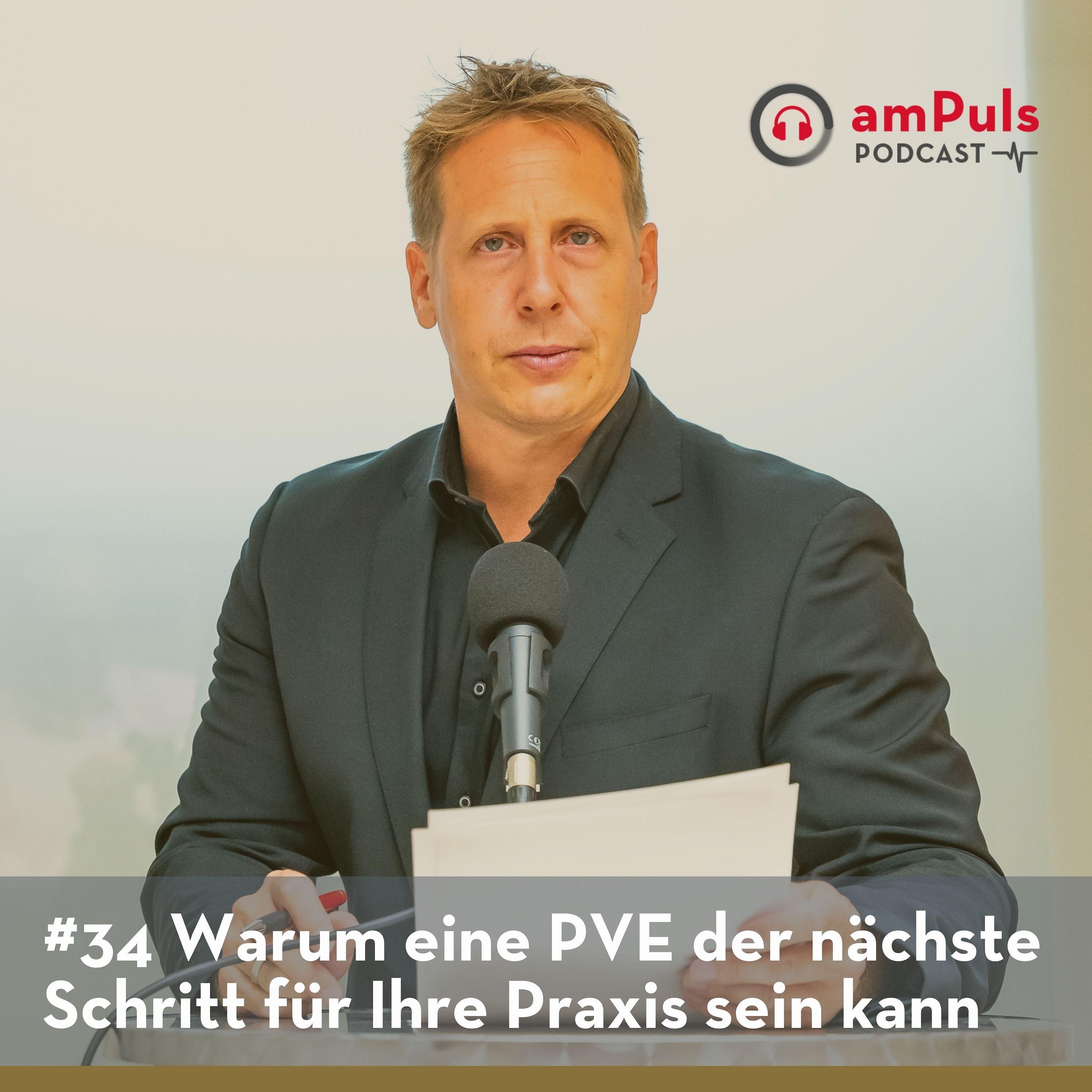 #34 Warum eine PVE der nächste Schritt für Ihre Praxis sein kann