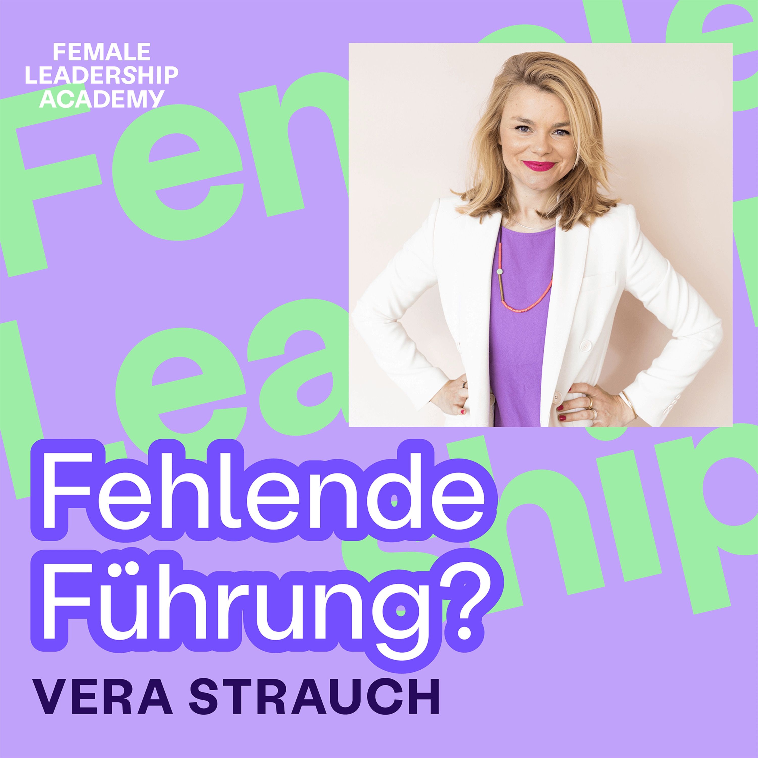 #343 Fehlende Führung? Mit diesen 3 Methoden bekommst du, was du brauchst