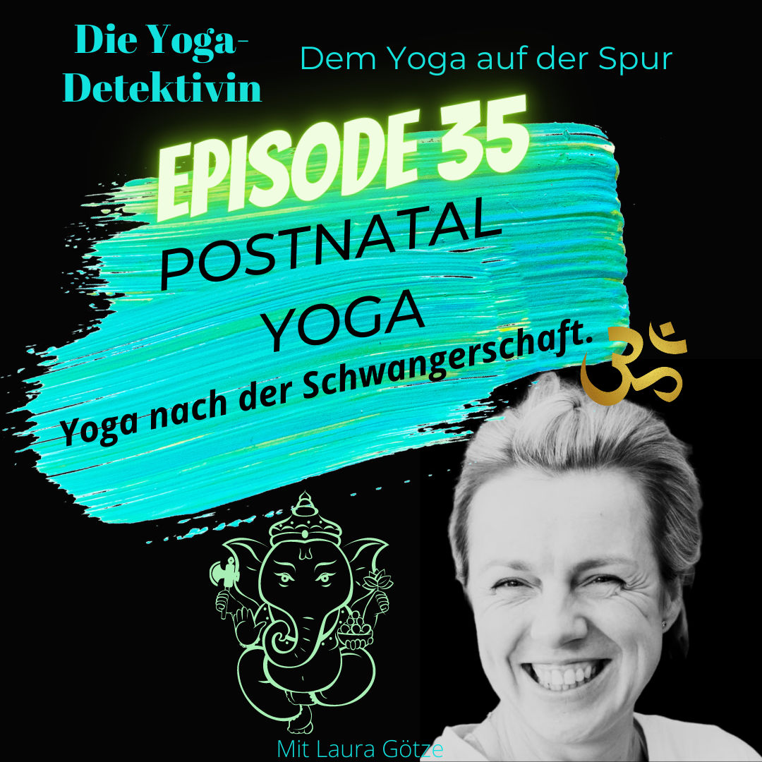 #35 Postnatal Yoga - Yoga nach der Schwangerschaft.
