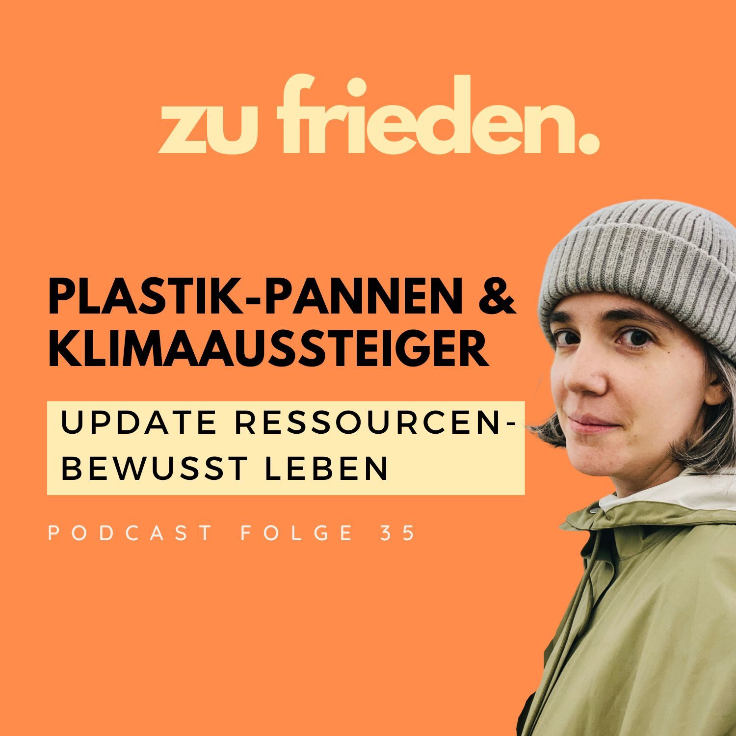 35 Update Ressourcenbewusst Leben | Plastik-Pannen, Klimaaussteiger, Kapitalmarktzweifel
