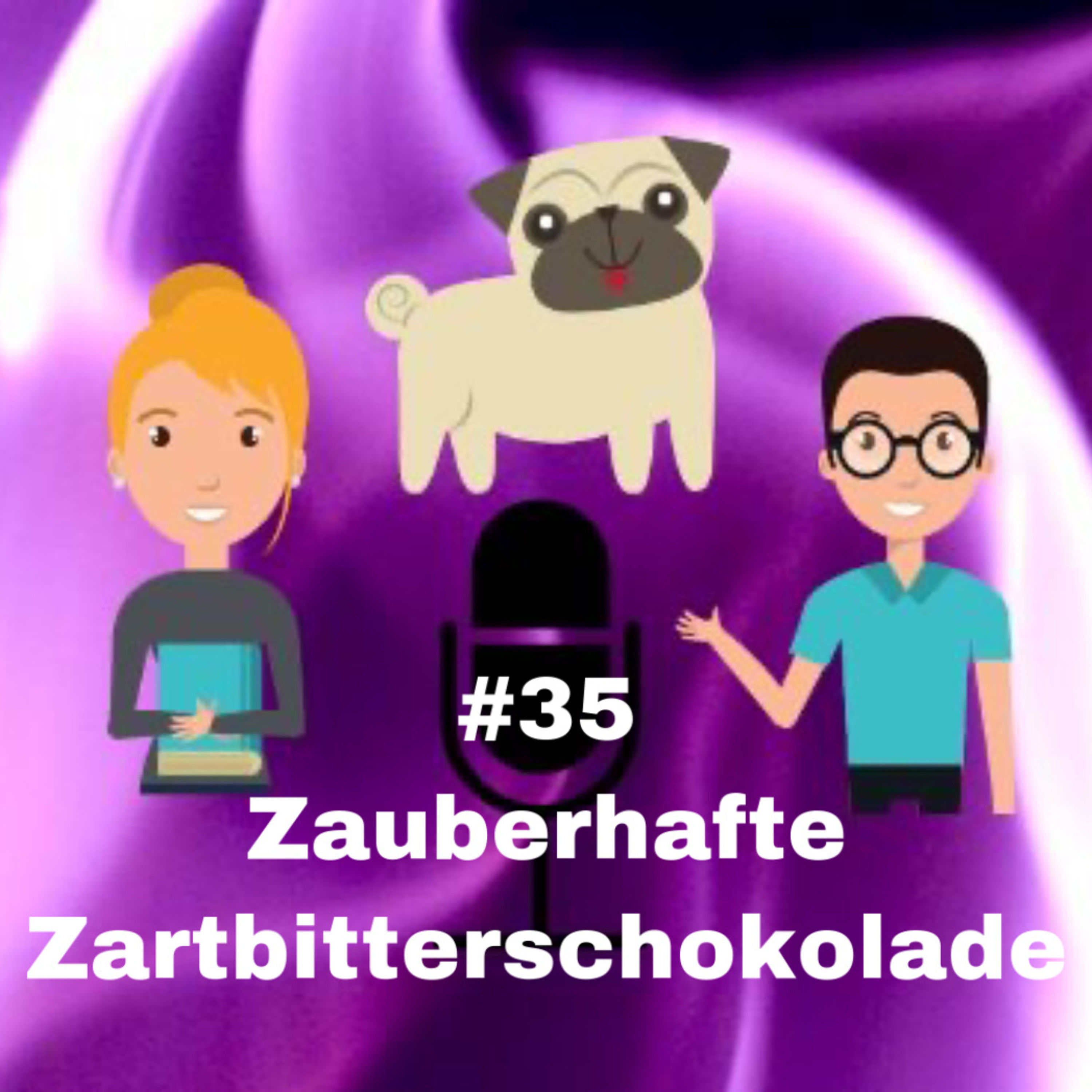 #35 - Zauberhafte Zartbitterschokolade