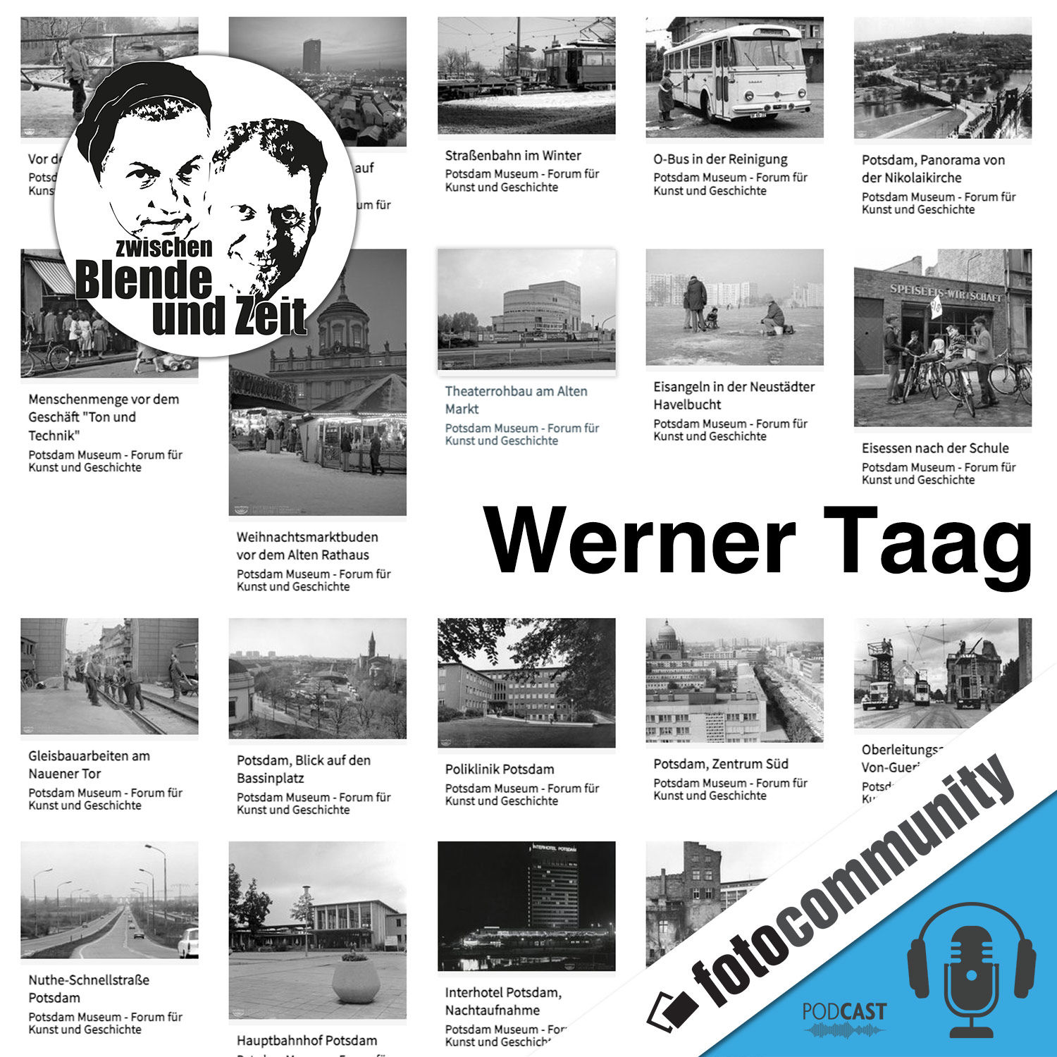 357 - Vorgestellt: Potsdamer Bildchronist Werner Taag