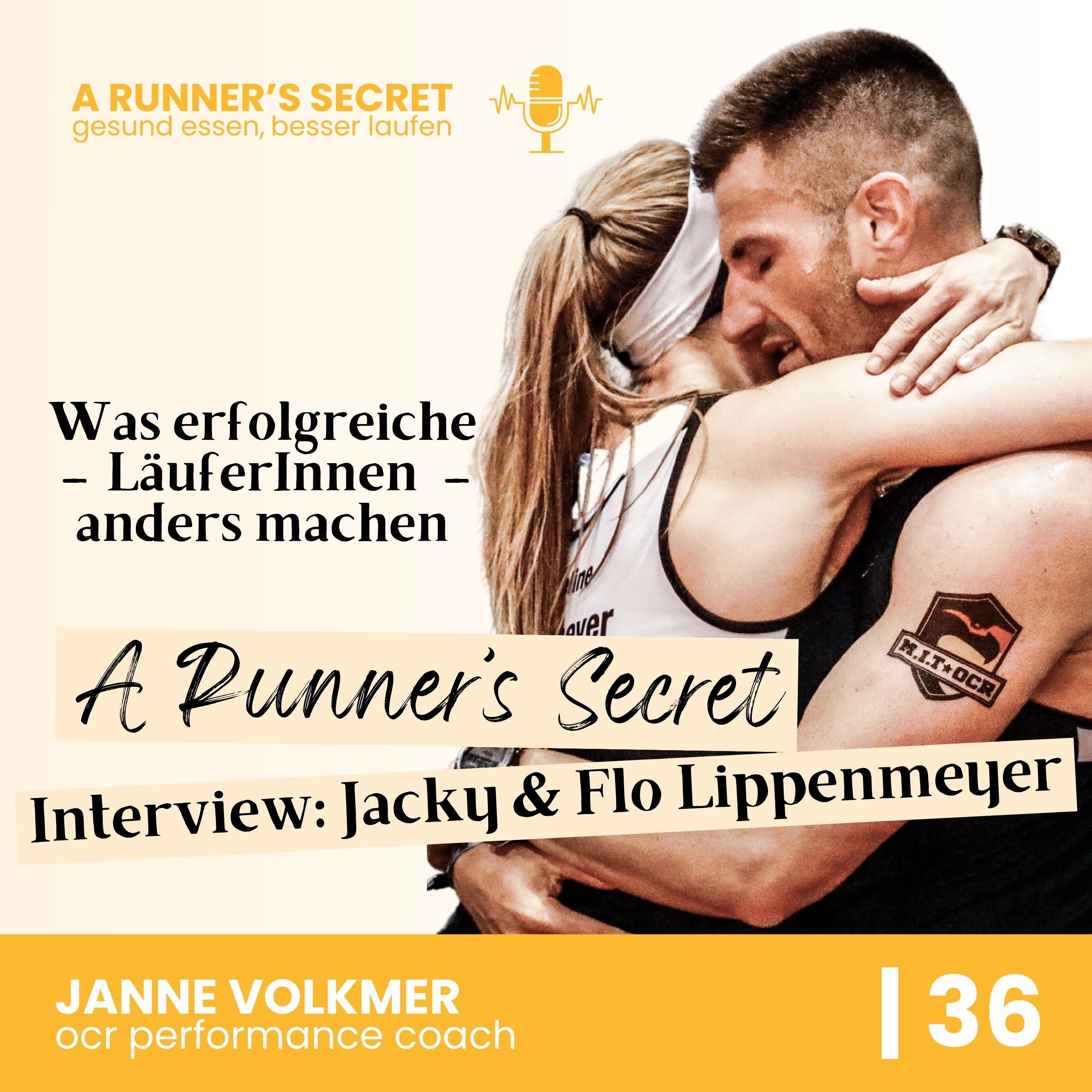 36 | A Runner's Secret: Interview mit Jacky & Flo Lippenmeyer - Was erfolgreiche LäuferInnen anders machen