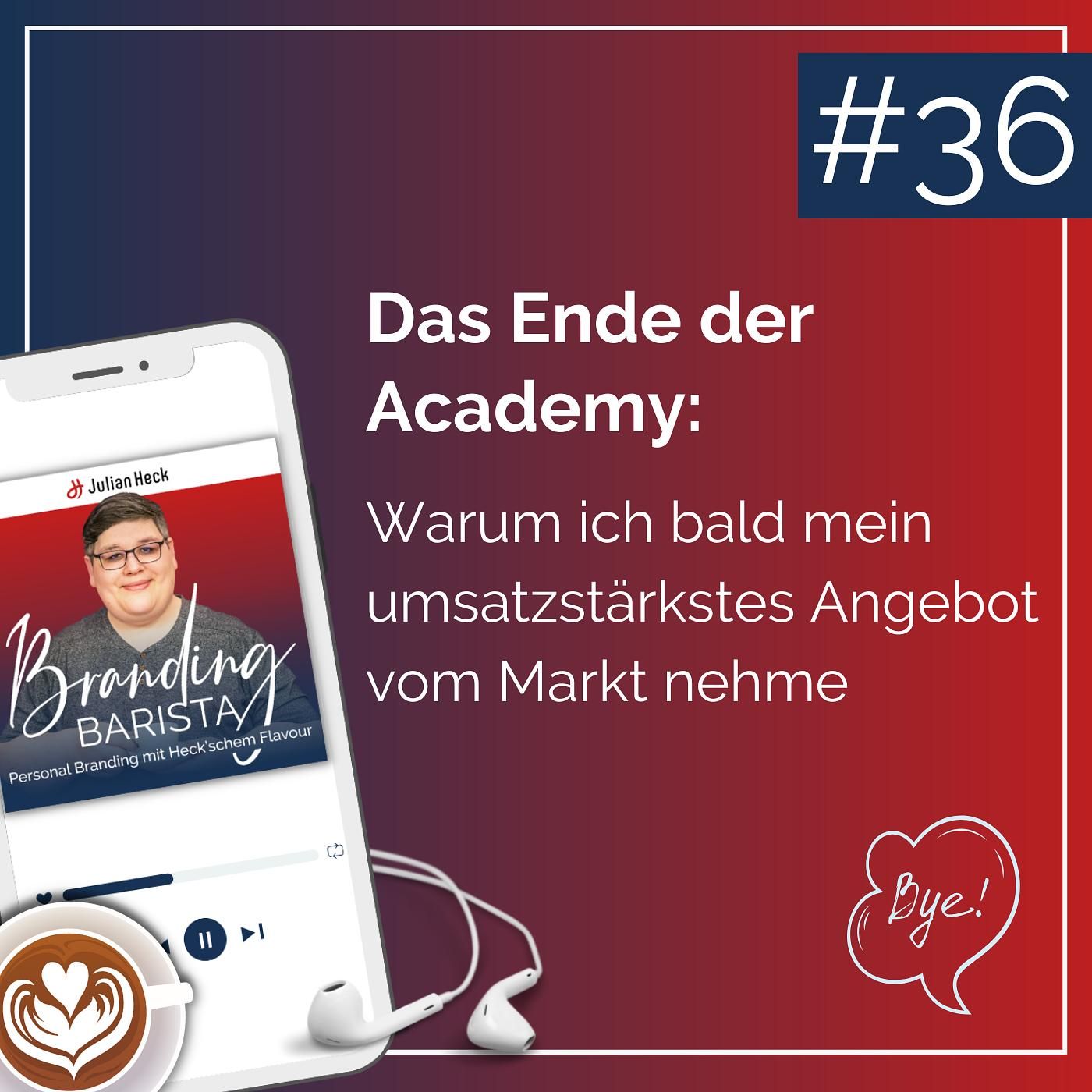 #36 - Das Ende der Academy: Warum ich mein umsatzstärkstes Angebot vom Markt nehme