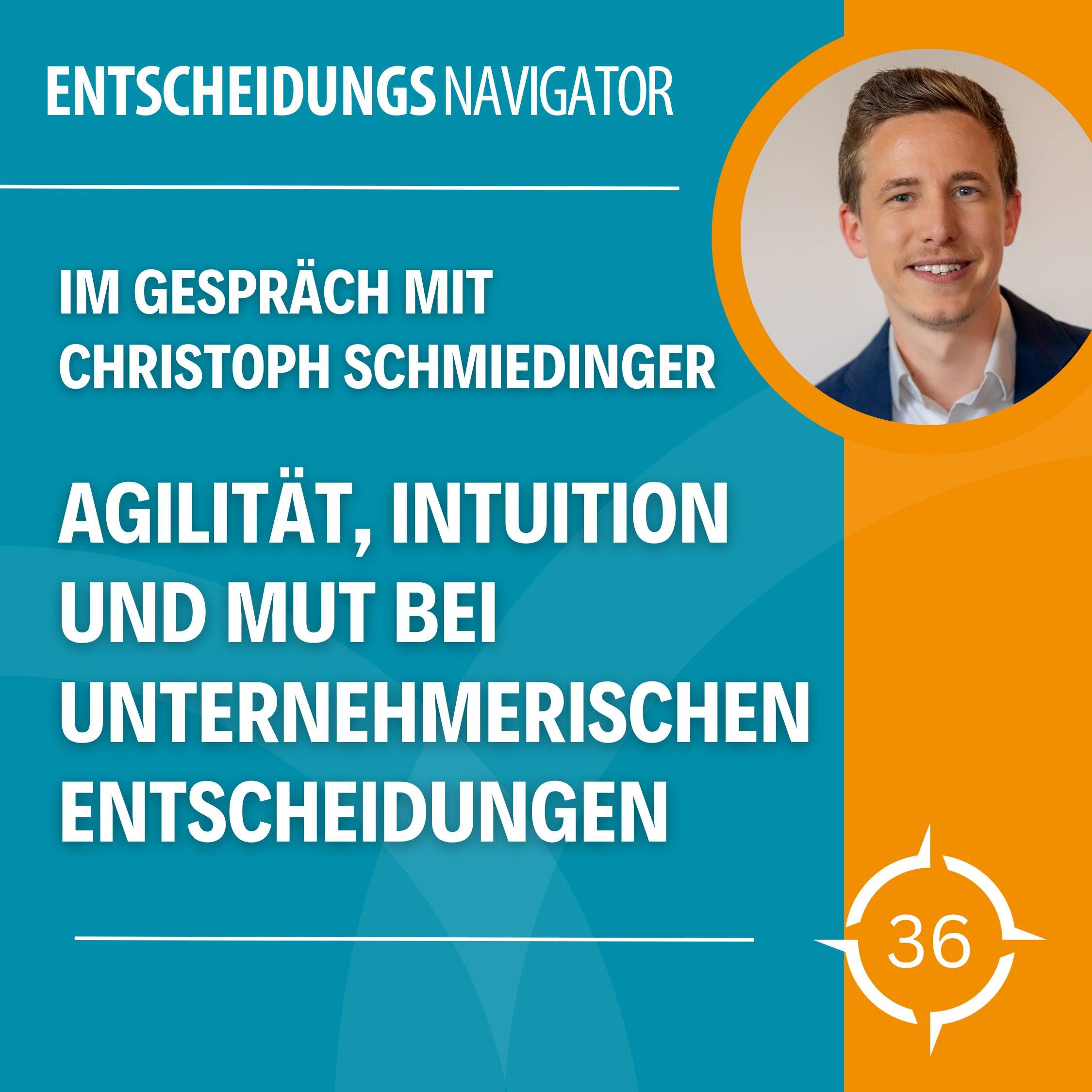 #36 - Die Kunst der Entscheidungsfindung in einer sich wandelnden Welt
