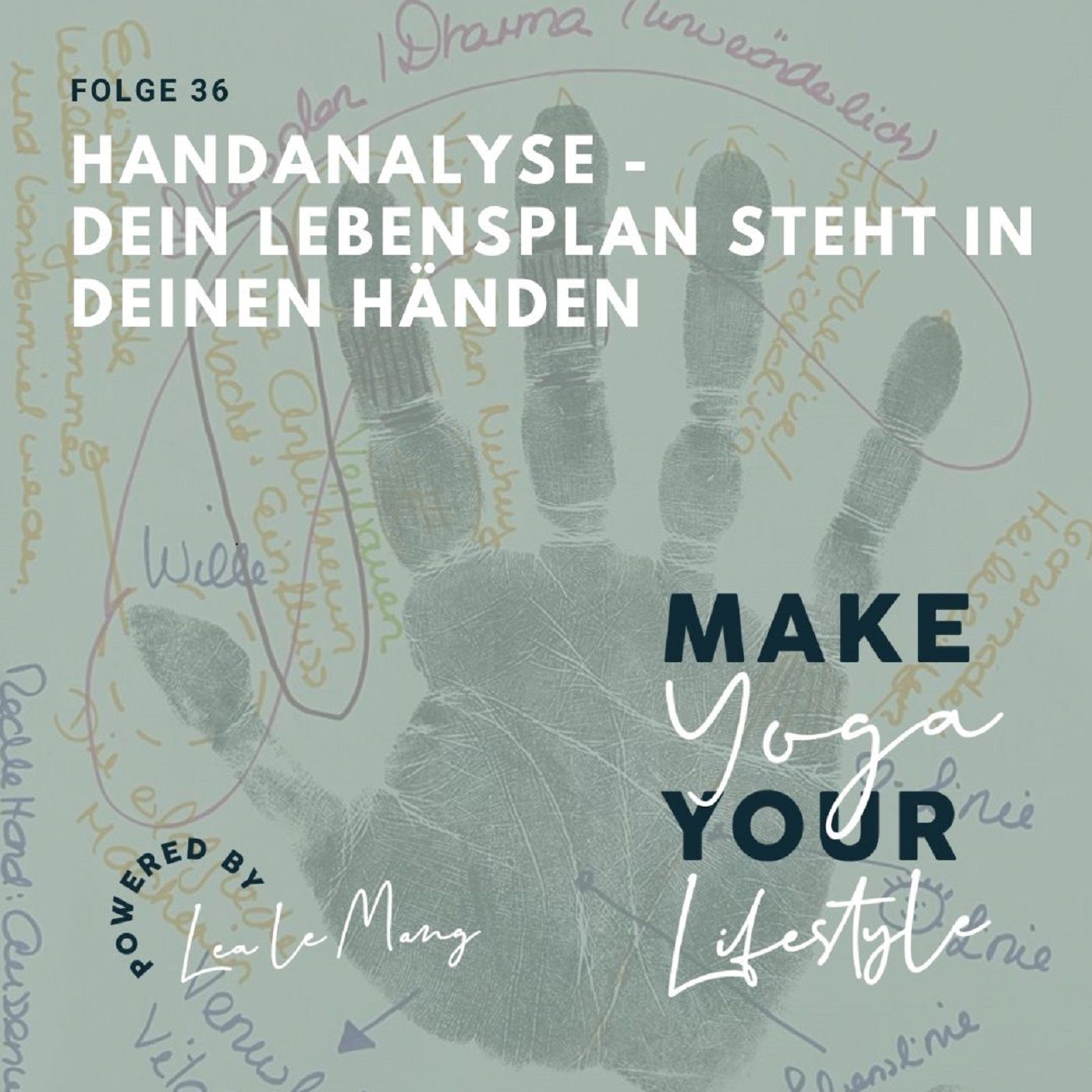 36 - Handanalyse - Dein Lebensplan steht in deinen Händen