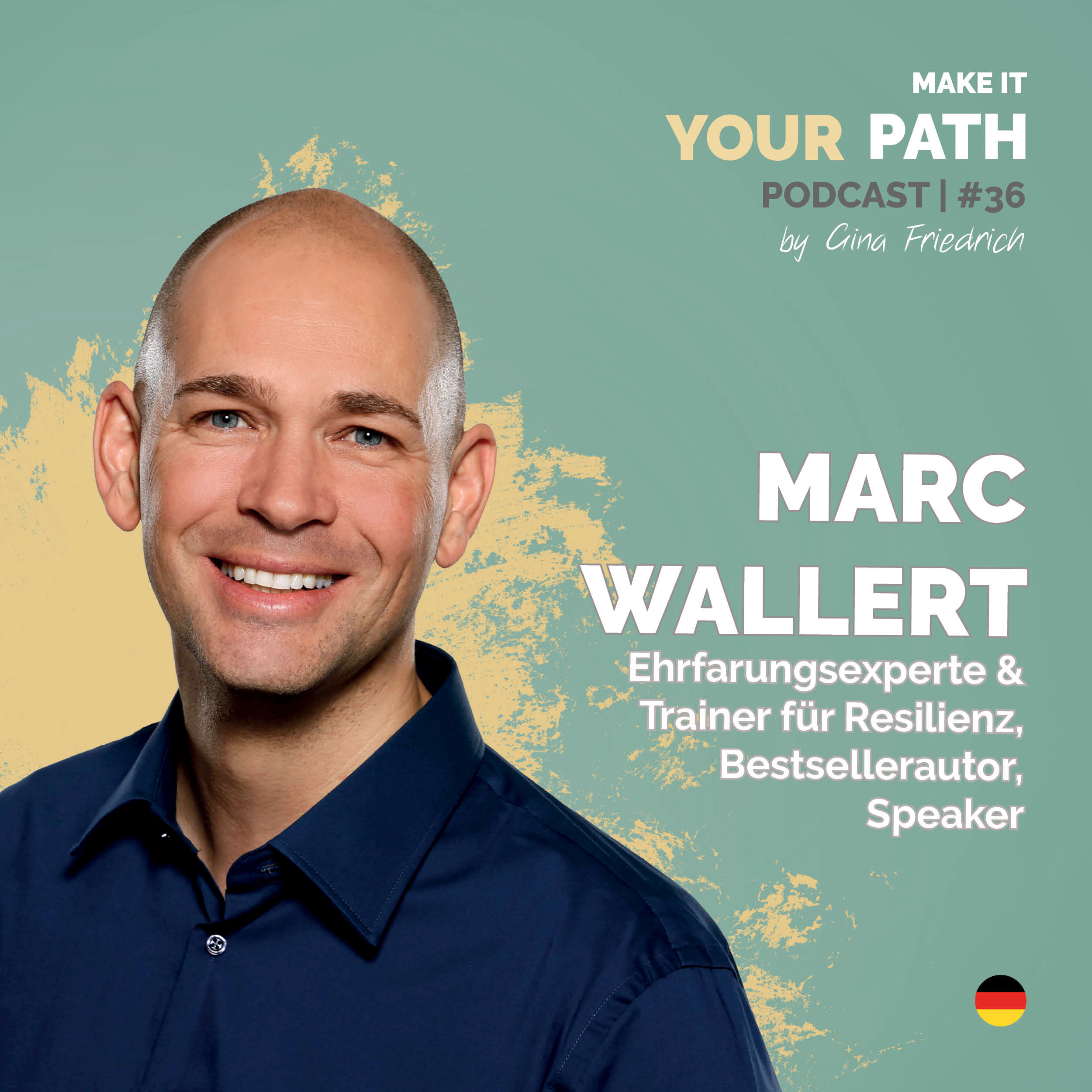 #36 Marc Wallert | Was als Schicksalsschlag daherkommt, kann zu einem Schicksals-“Schubs“ werden