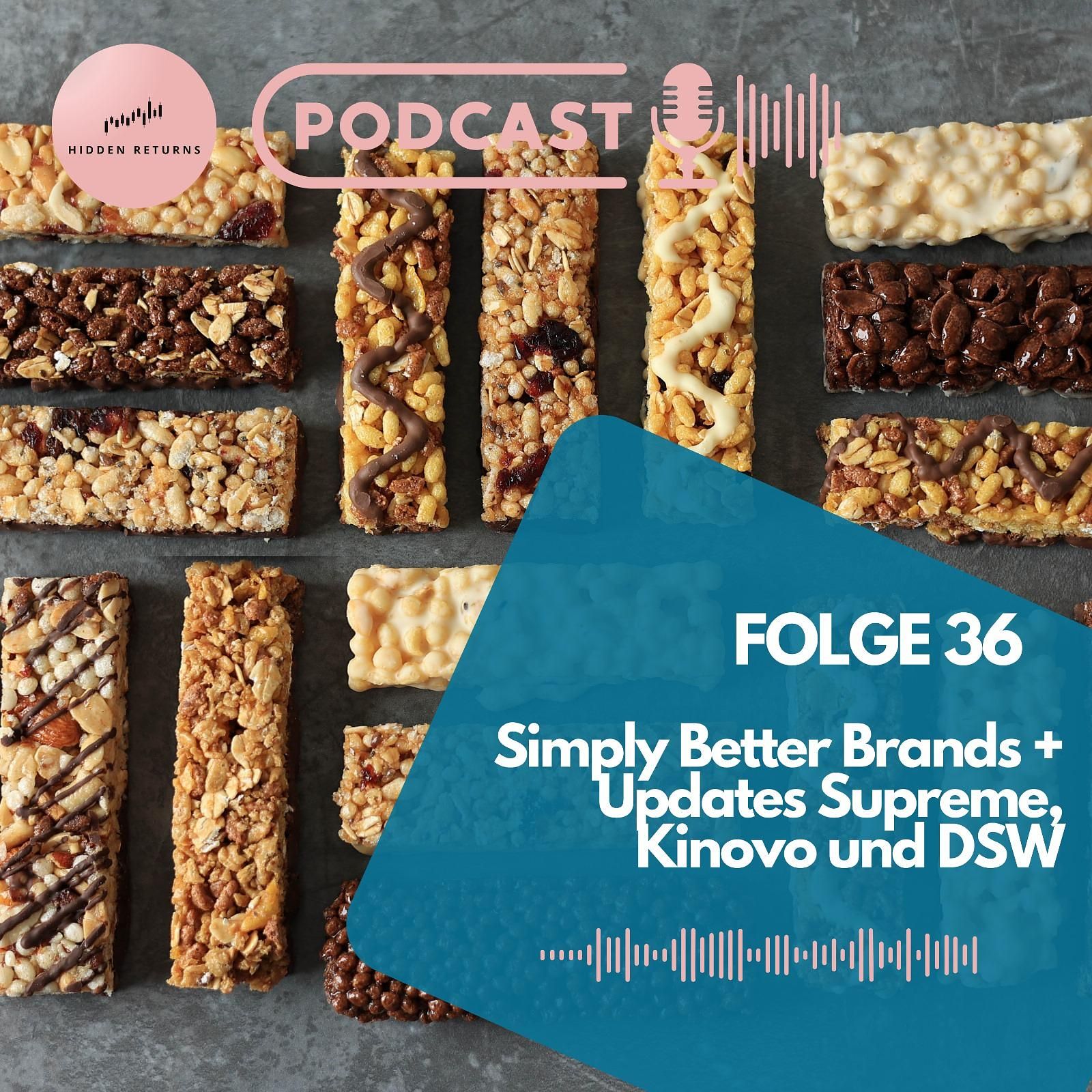 #36 - Simply Better Brands ($SBBC.V) + Updates aus UK (Supreme PLC, Kinovo PLC, DSW)