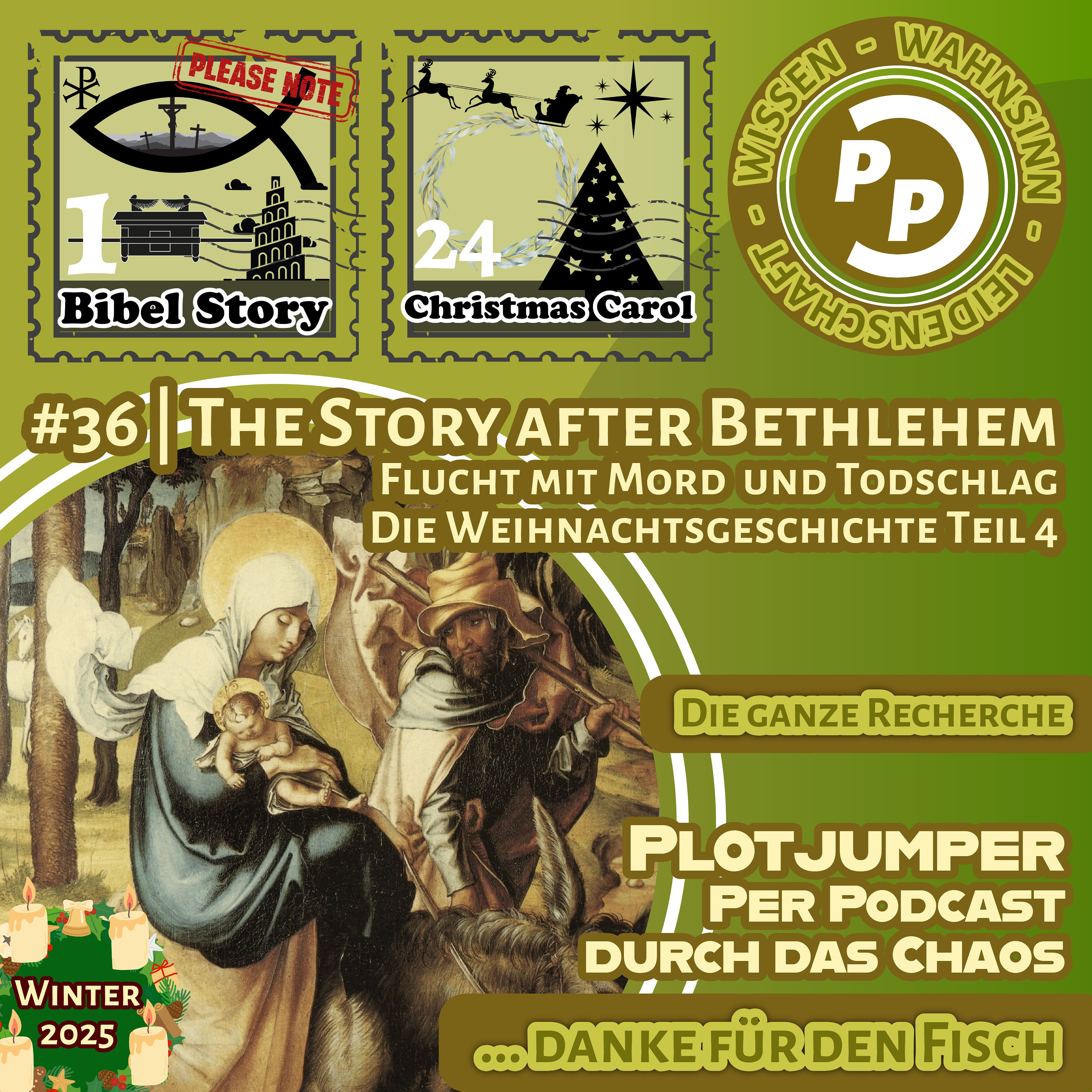 #36 | The Story after Bethlehem | Flucht mit Mord und Todschlag | Die Weihnachtsgeschichte Teil 4