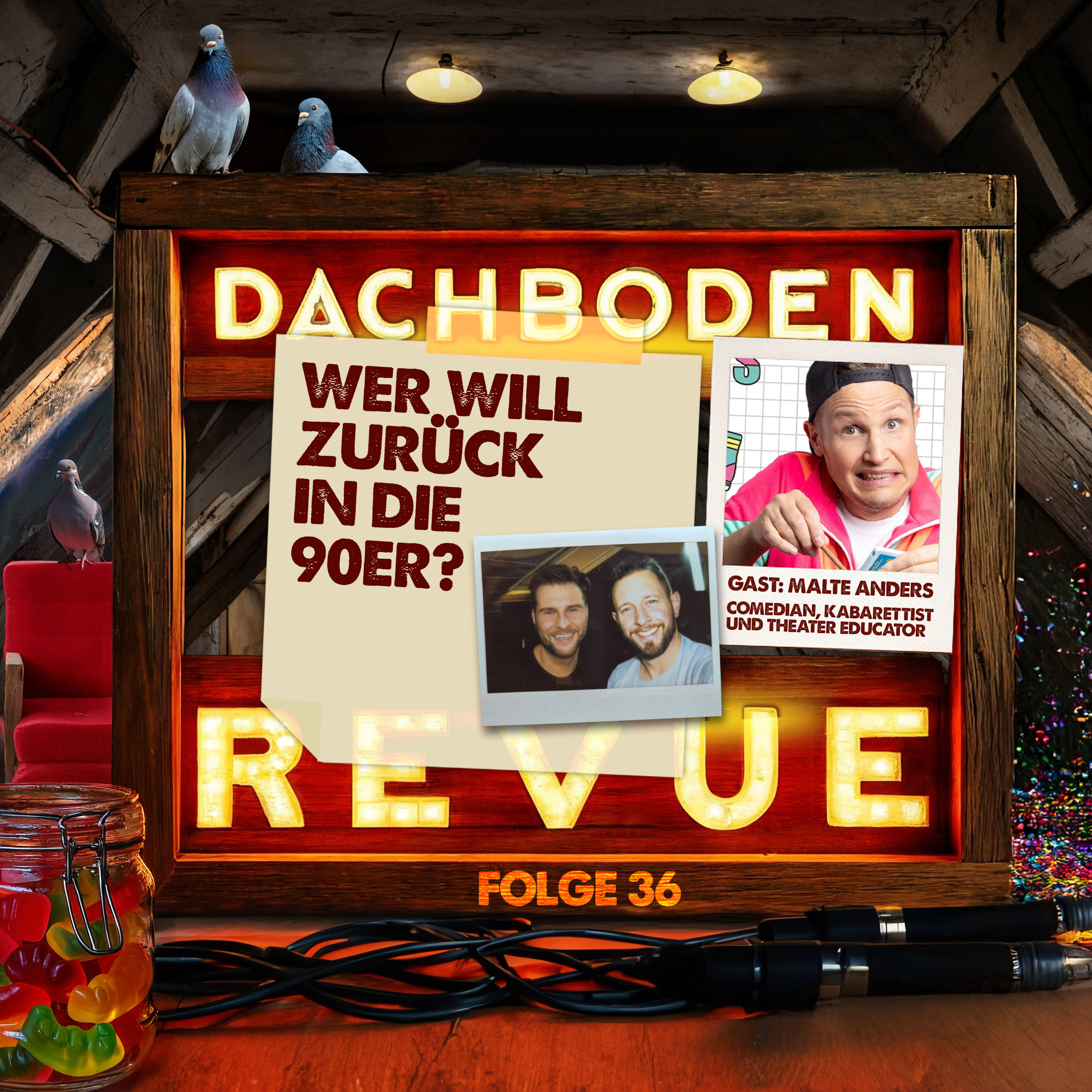 #36, Wer will zurück in die 90er, Mit: Malte Anders