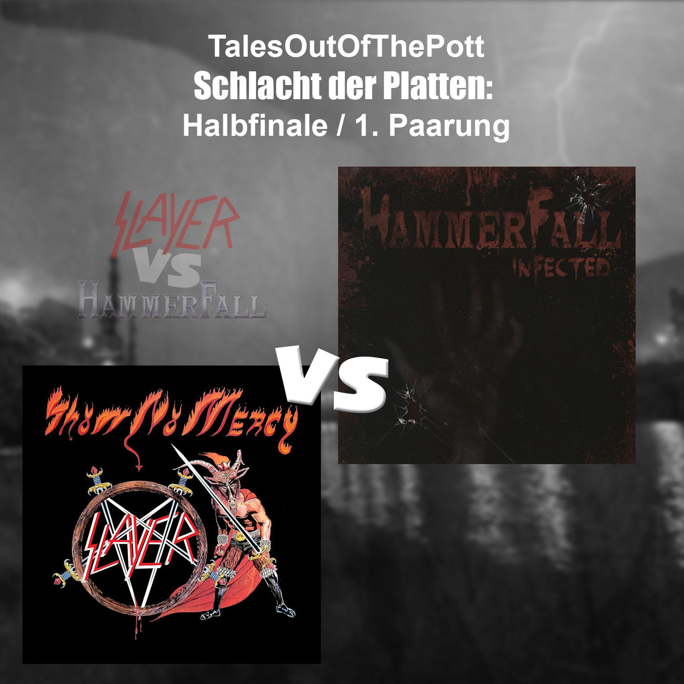 #36.1: Schlacht der Platten "Halbfinale": Slayer vs. Hammerfall