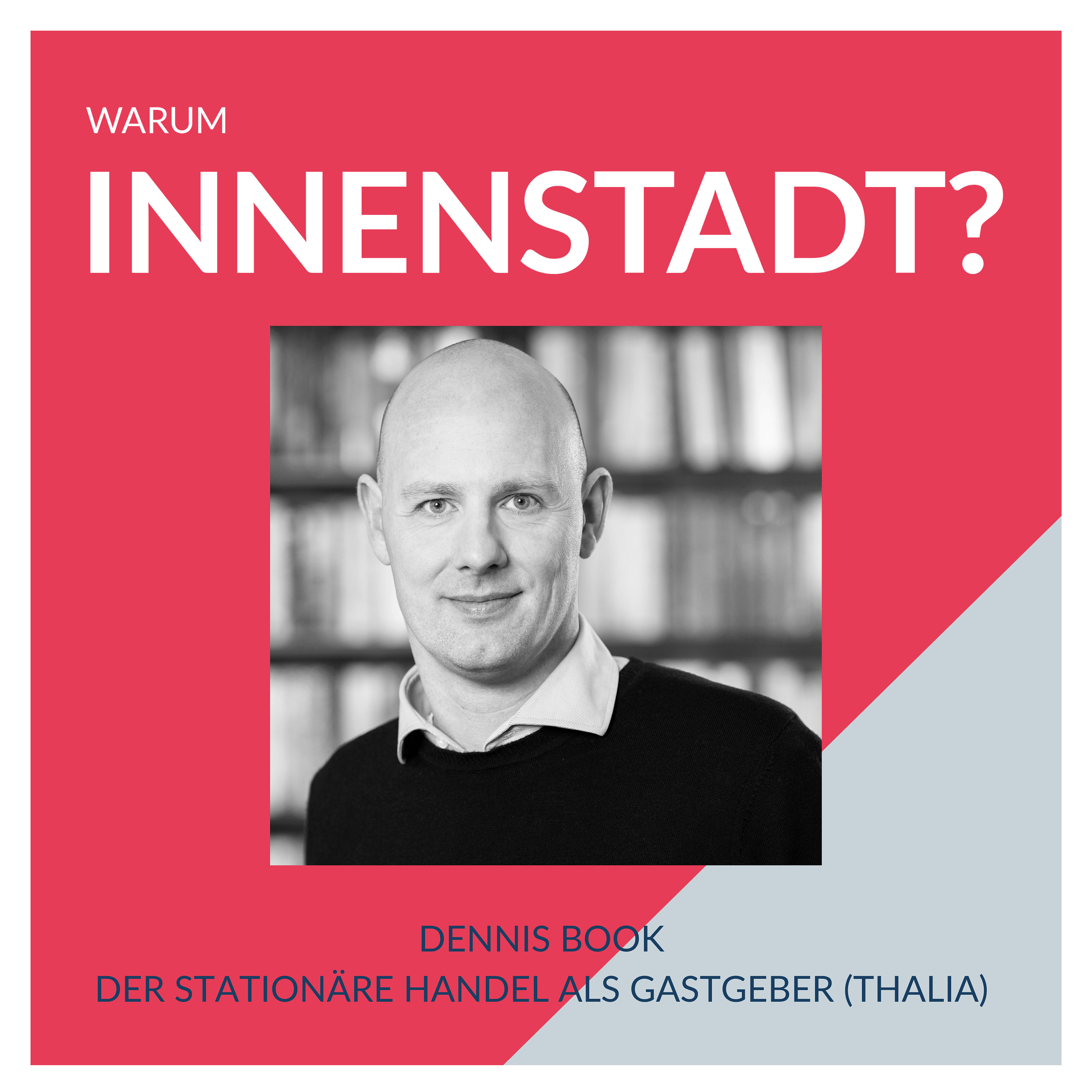 #37 Dennis Book - Der stationäre Handel als Gastgeber (Thalia)