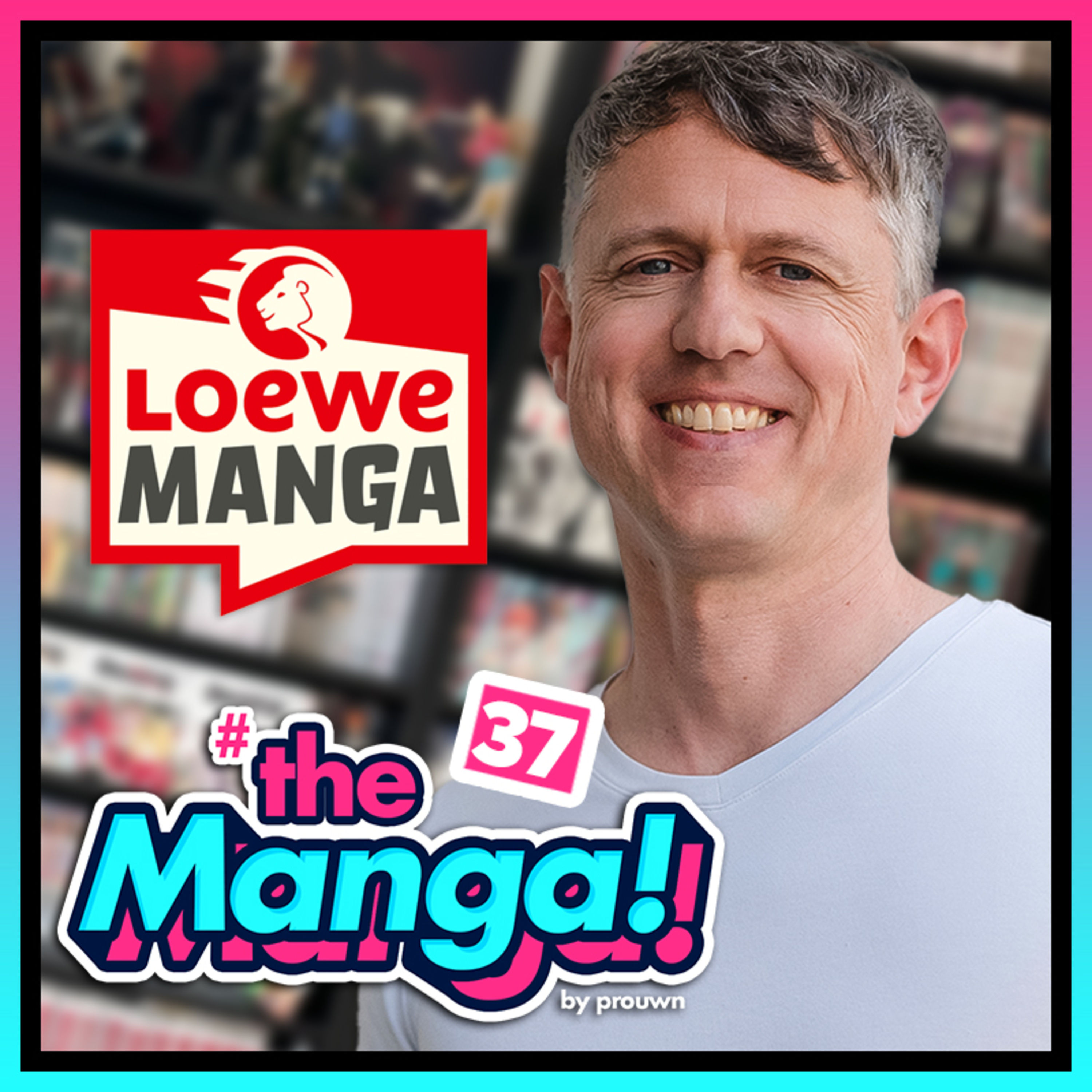 #37 Patrick Peltsch von Loewe Manga im Interview