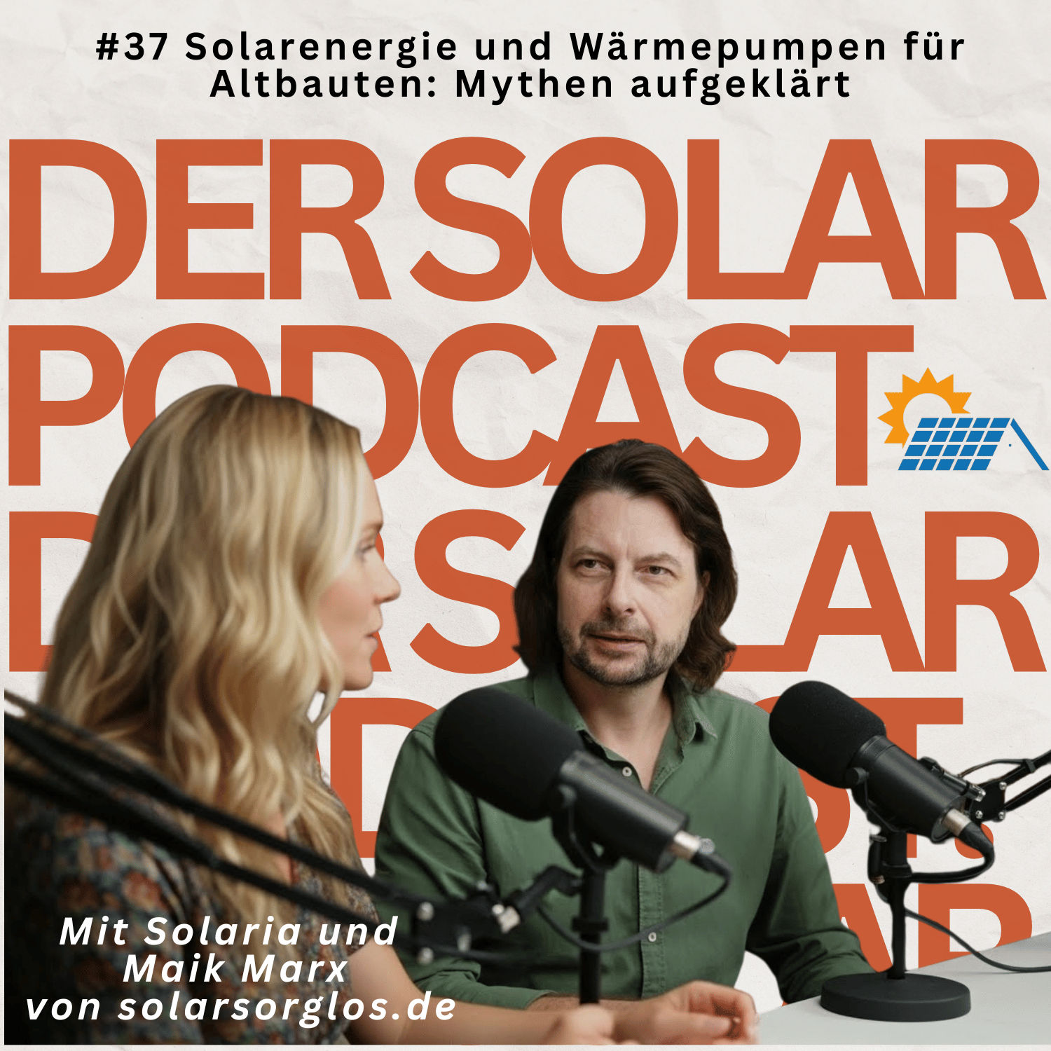 #37 Solarenergie und Wärmepumpen für Altbauten: Mythen aufgeklärt