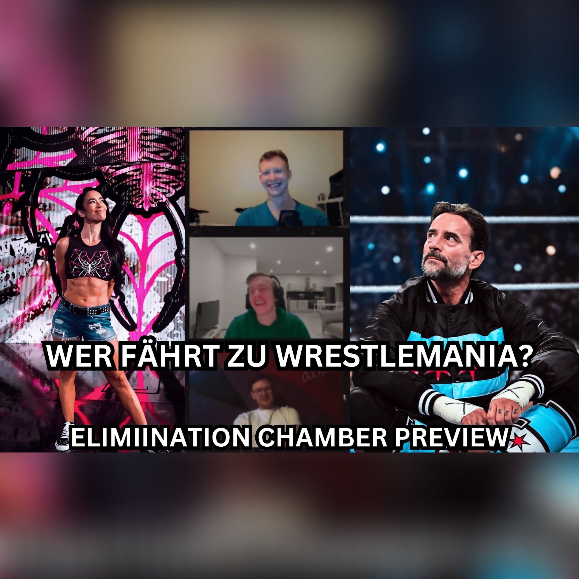 #37 WER fährt zu WRESTLEMANIA?