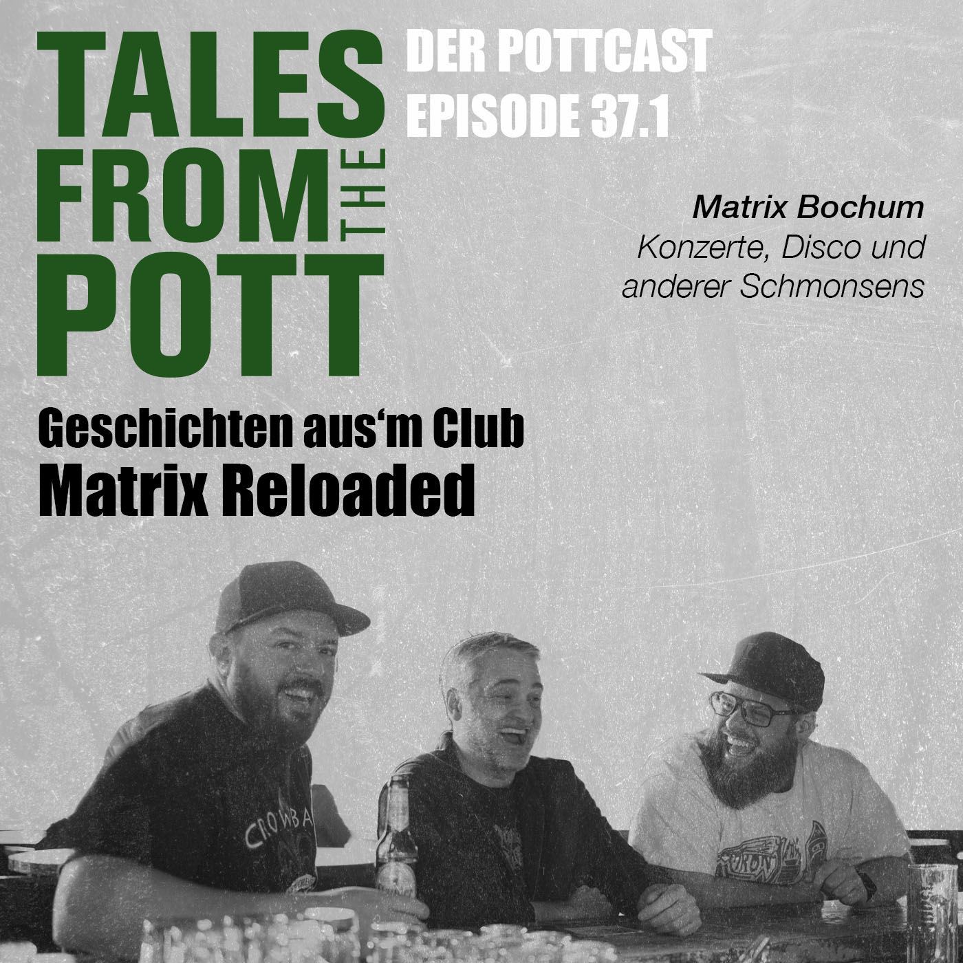 #37.1: „Matrix Reloaded – Geschichten aus’m Club“