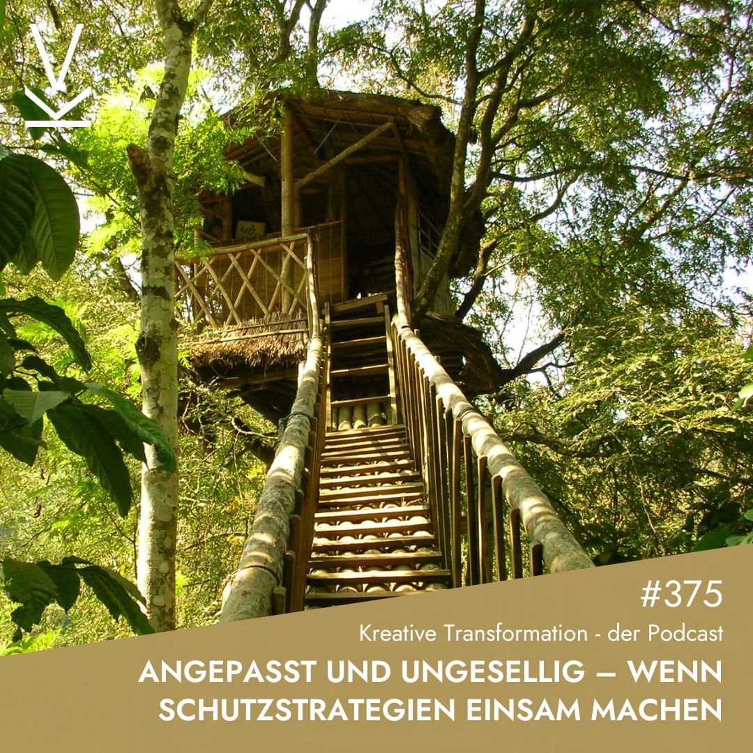 #375 Angepasst und ungesellig – Wenn Schutzstrategien einsam machen