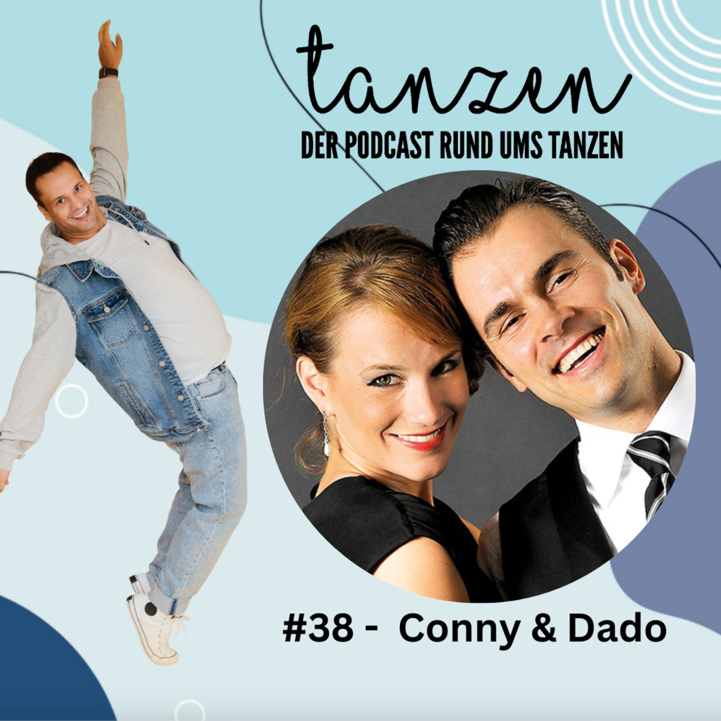 #38 - Conny & Dado über Ihr Kennenlernen und die Liebe zum Tanz