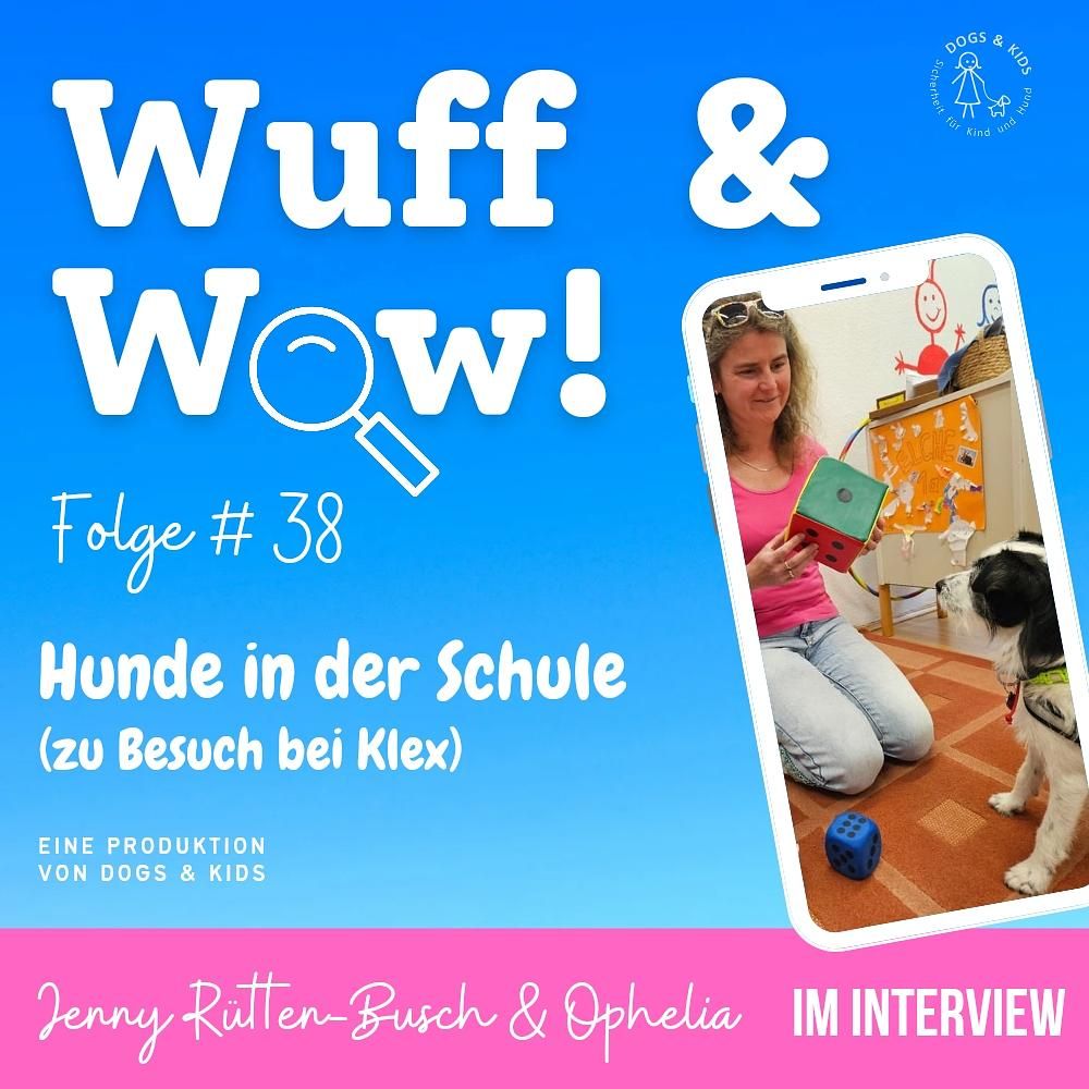 #38 Hunde in der Schule (zu Besuch bei Klex)