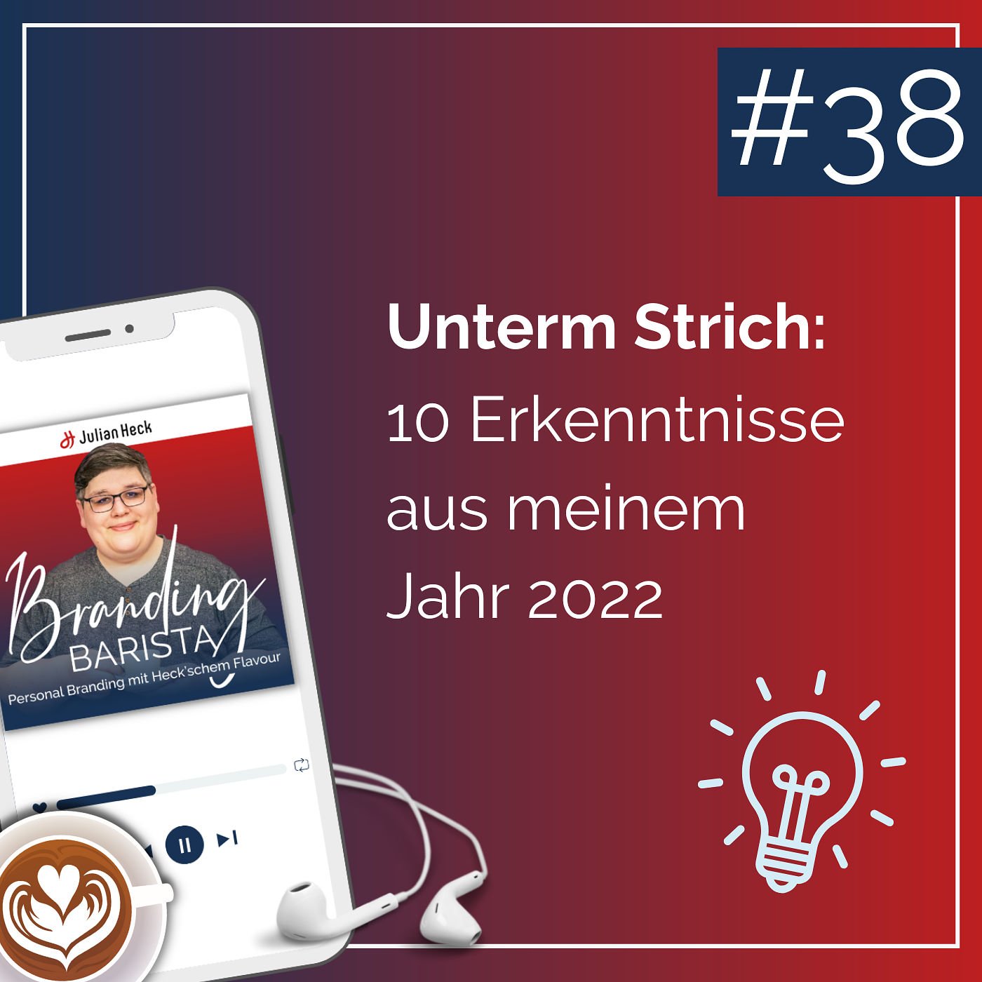 #38 – Unterm Strich: 10 Erkenntnisse aus meinem Jahr 2022