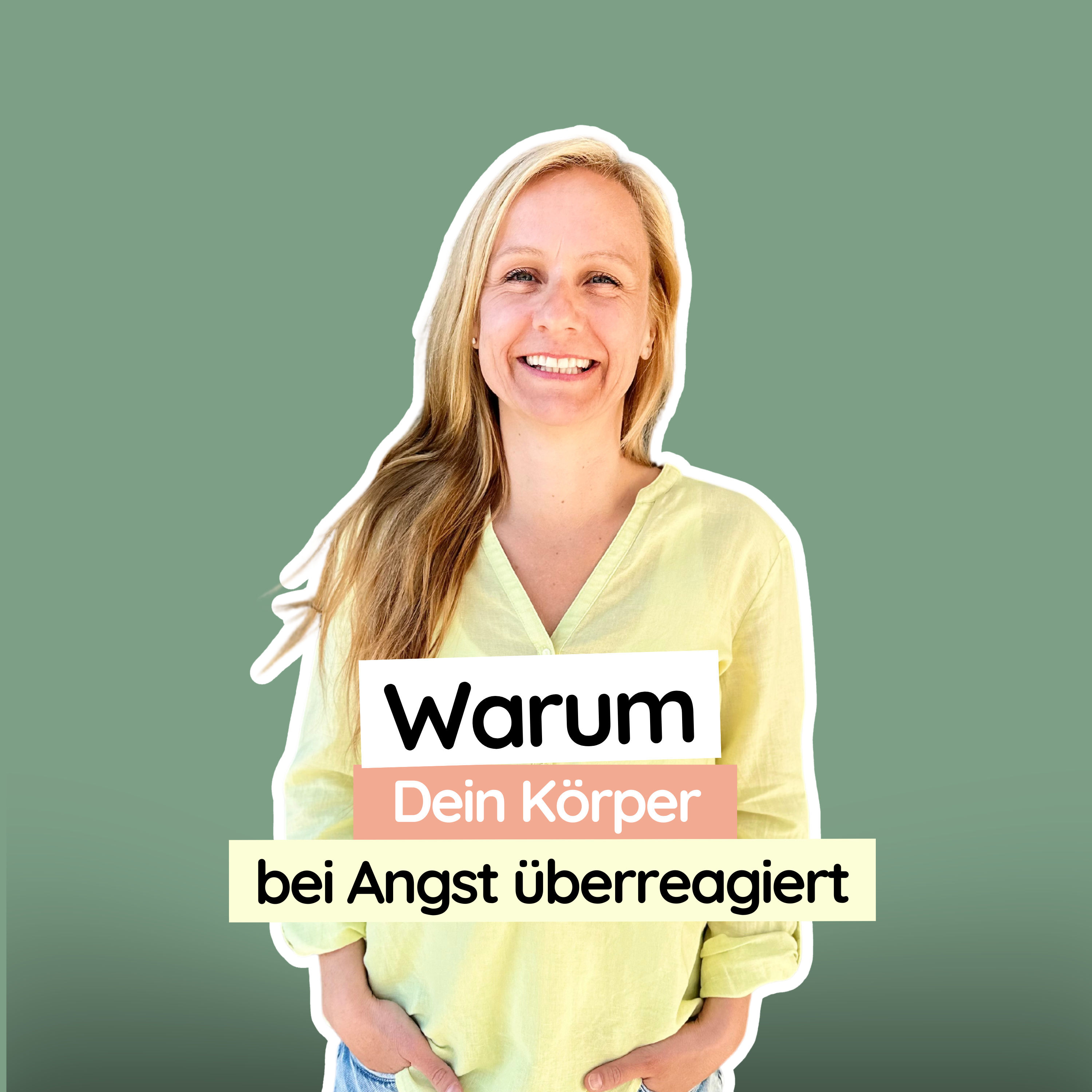 #38 Warum Dein Körper bei Angst überreagiert – und wie Du ihn neu programmierst