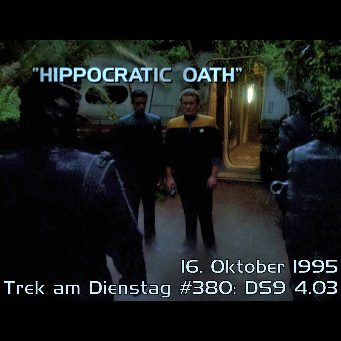 #380: Hippocratic Oath (DS9 4.03)