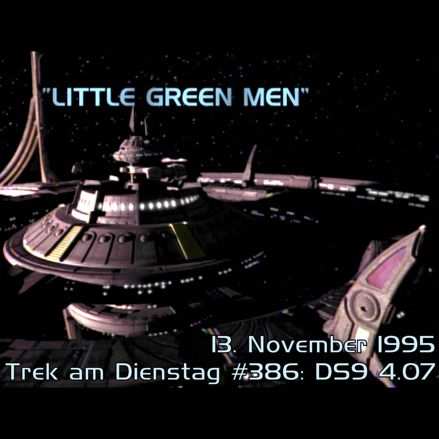 #386: Little Green Men (DS9 4.07)