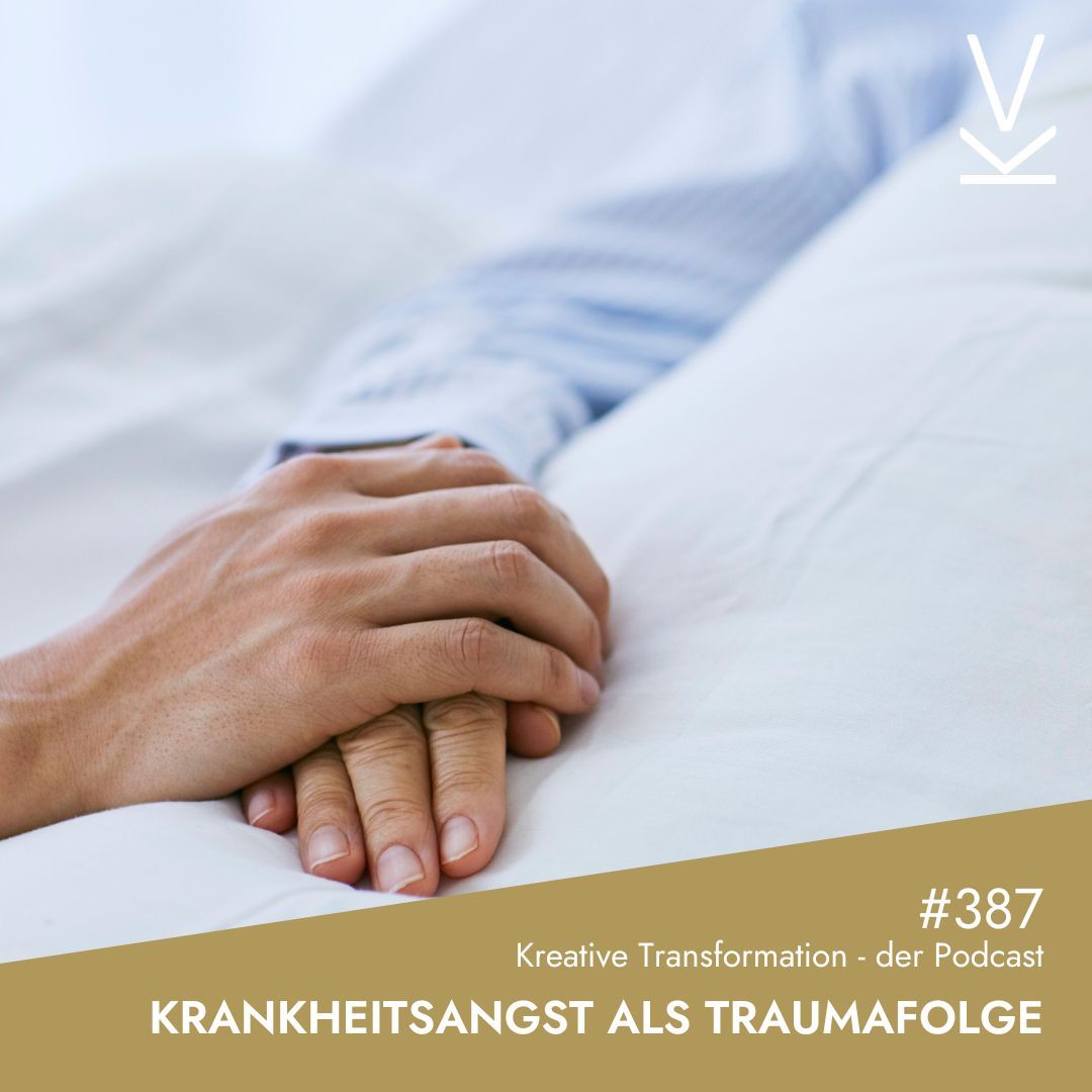 #387 Krankheitsangst als Traumafolge