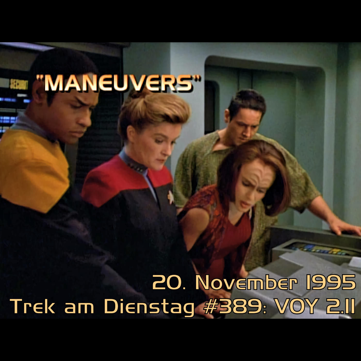 #389: Maneuvers (VOY 2.11)