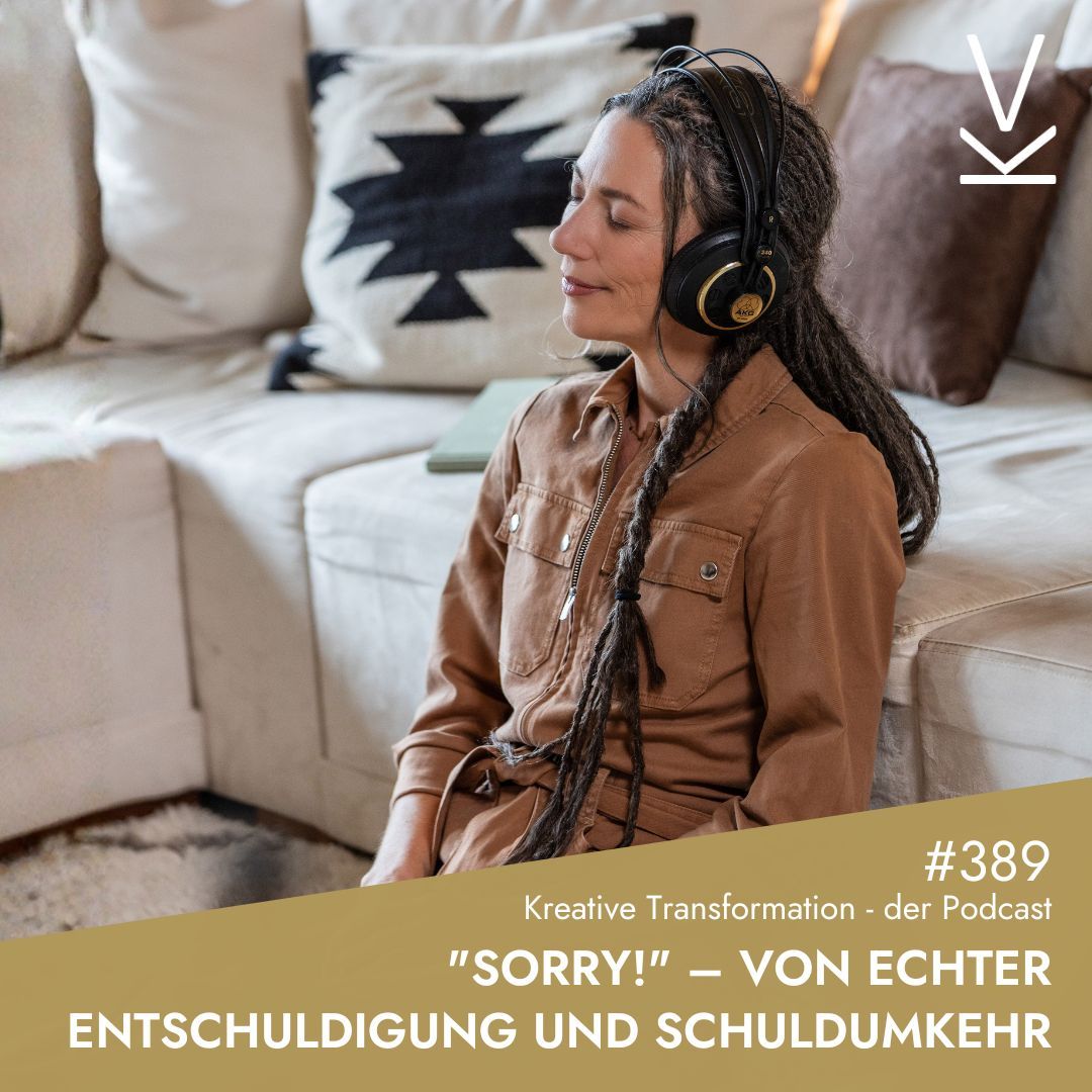 #389 "Sorry!" – Von echter Entschuldigung und Schuldumkehr
