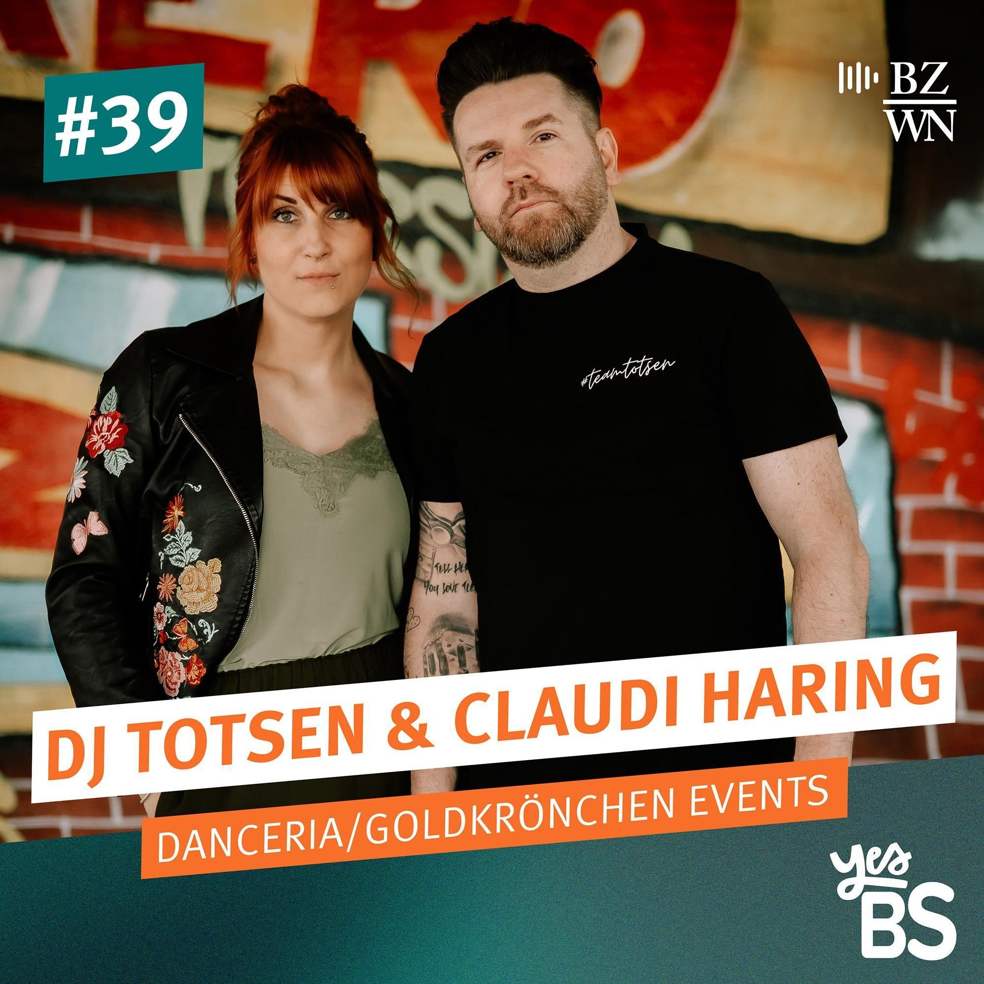 #39 DJ Totsen und Claudi Haring über ein neues Partykonzept der Danceria