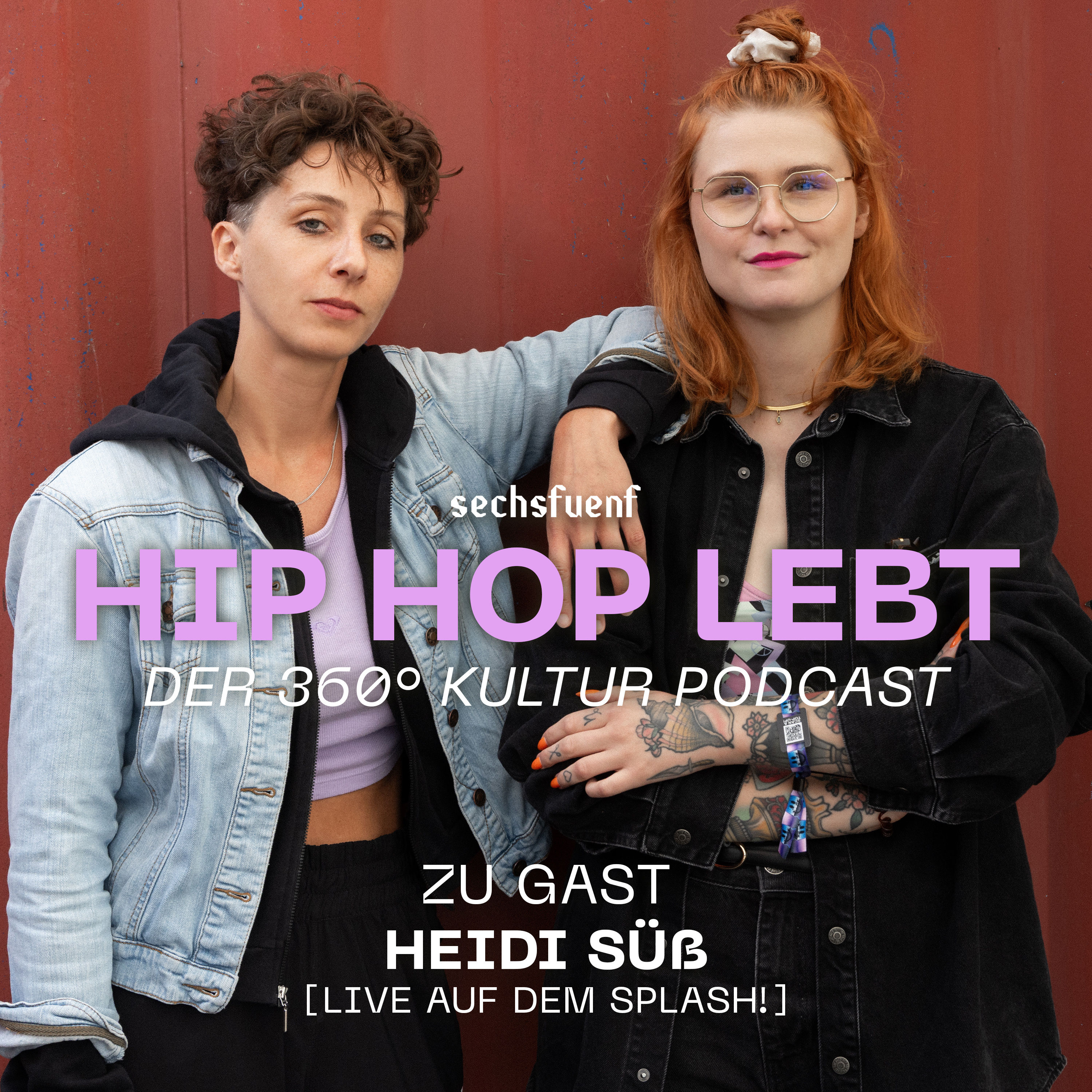 #39 HEIDI SÜß - „MÄNNLICHKEIT IM RAP UND WEIBLICHE SELBSTERMÄCHTIGUNG” (SPLASH! 2025)