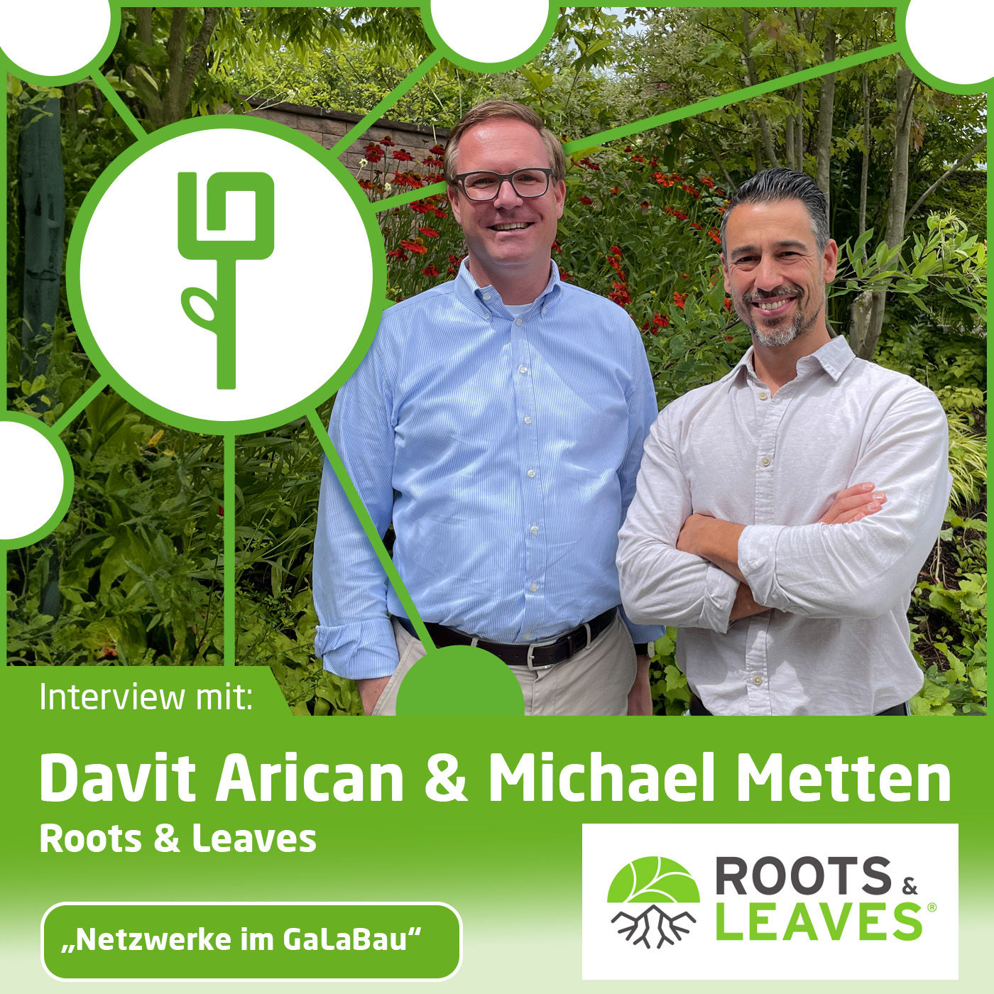 #39: Roots & Leaves mit Davit Arican und Michael Metten