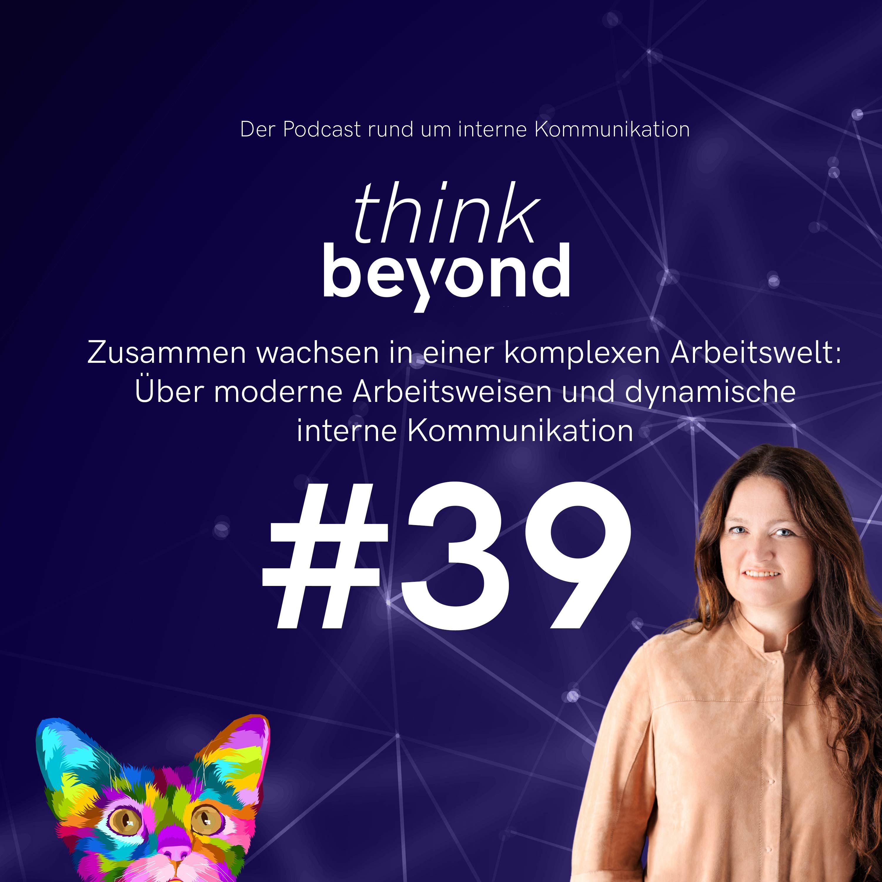 #39 Zusammen wachsen in einer komplexen Arbeitswelt: Über moderne Arbeitsweisen und dynamische interne Kommunikation