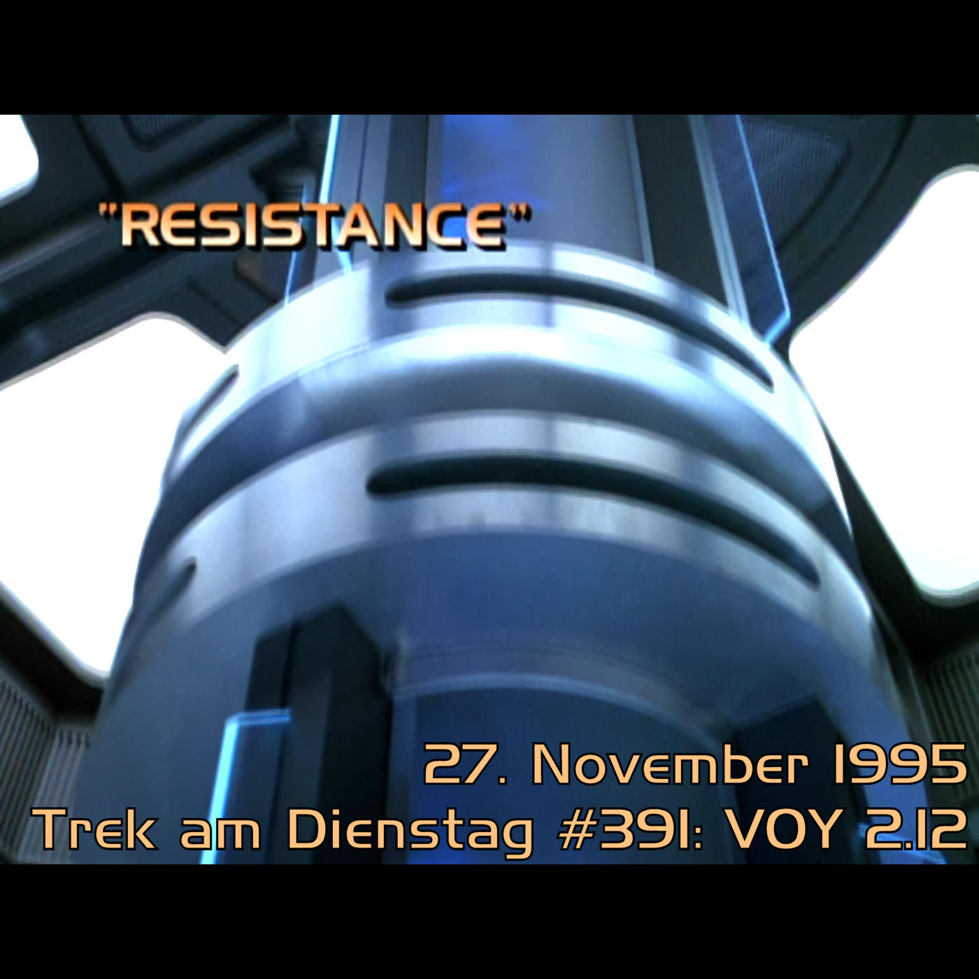 #391: Resistance (VOY 2.12)
