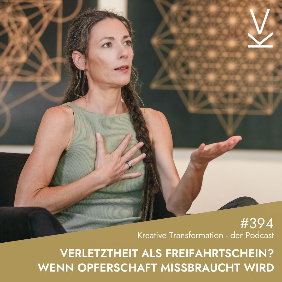 #394 Verletztheit als Freifahrtschein? Wenn Opferschaft missbraucht wird