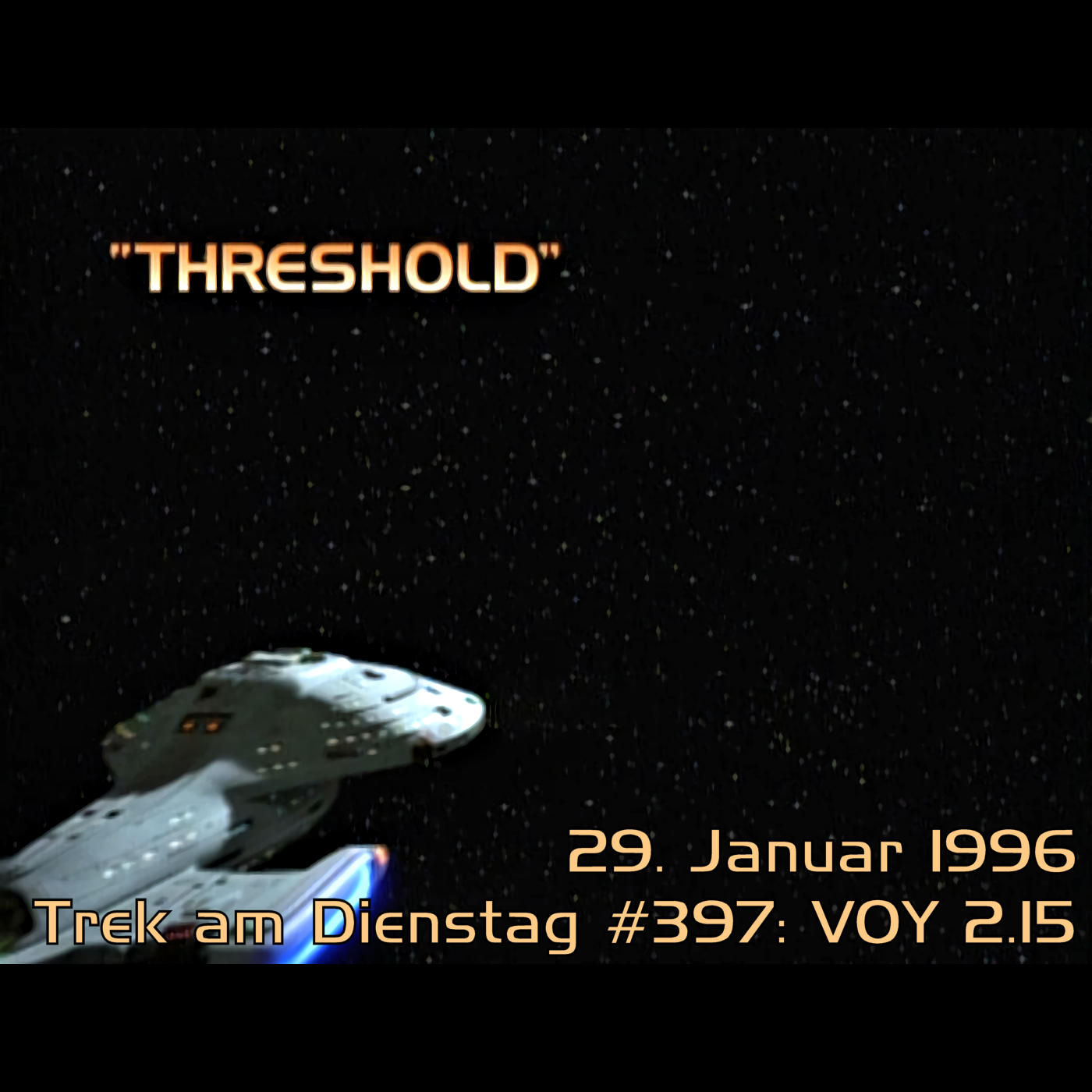 #397: Threshold (VOY 2.15)