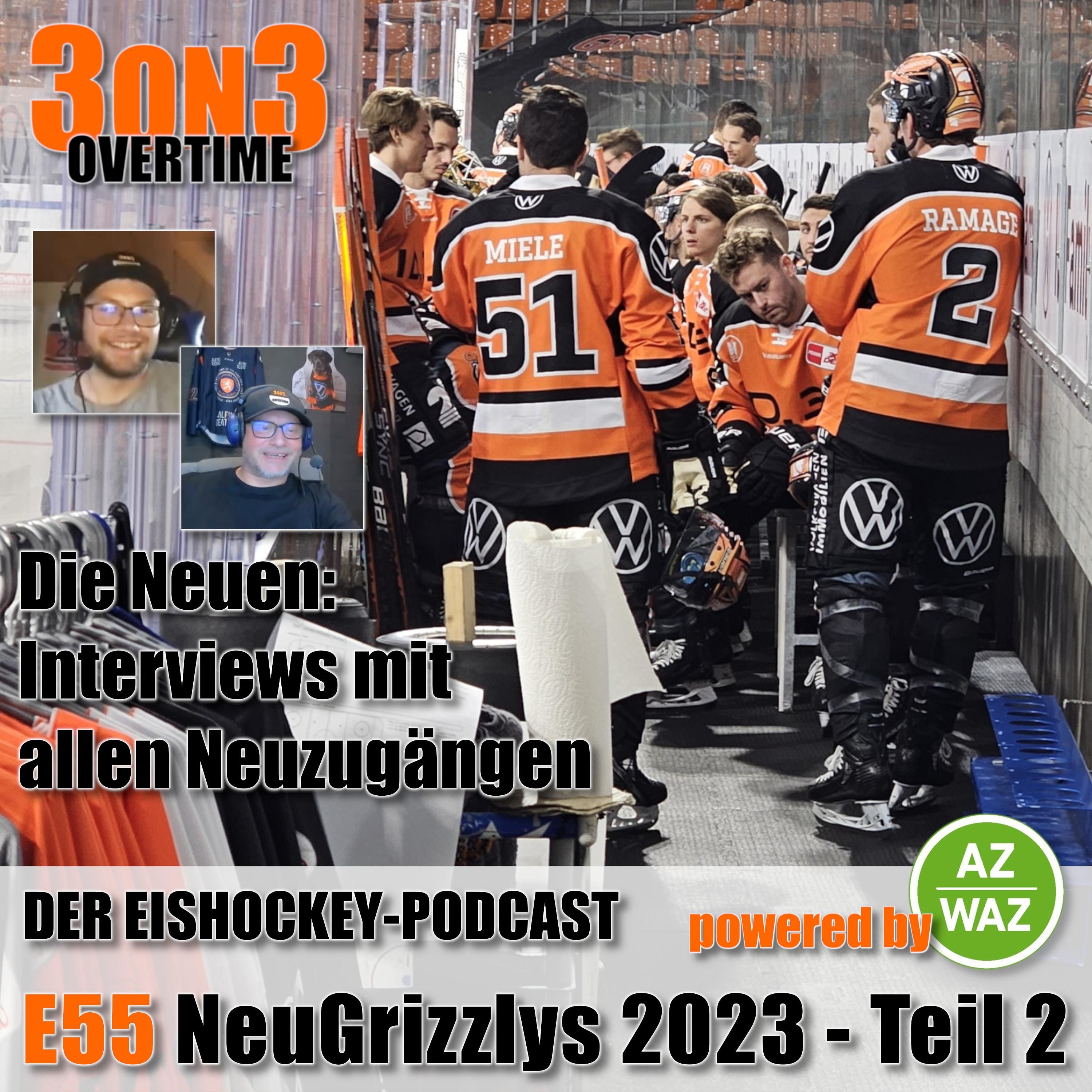 3on3-S0502 - E55 - NeuGrizzlys 2023 - Teil 2 - Die Neuen